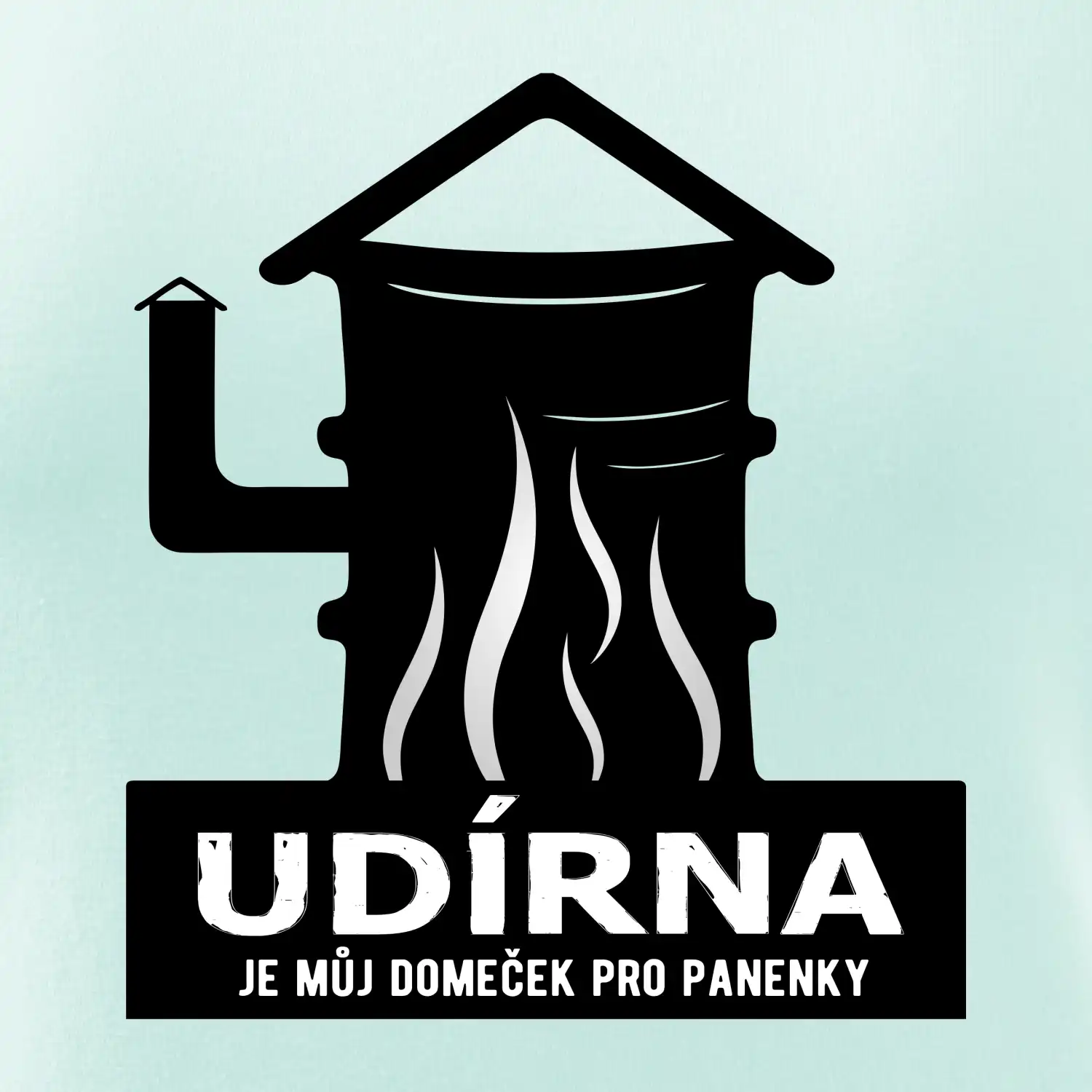 Udírna je můj domeček pro panenky