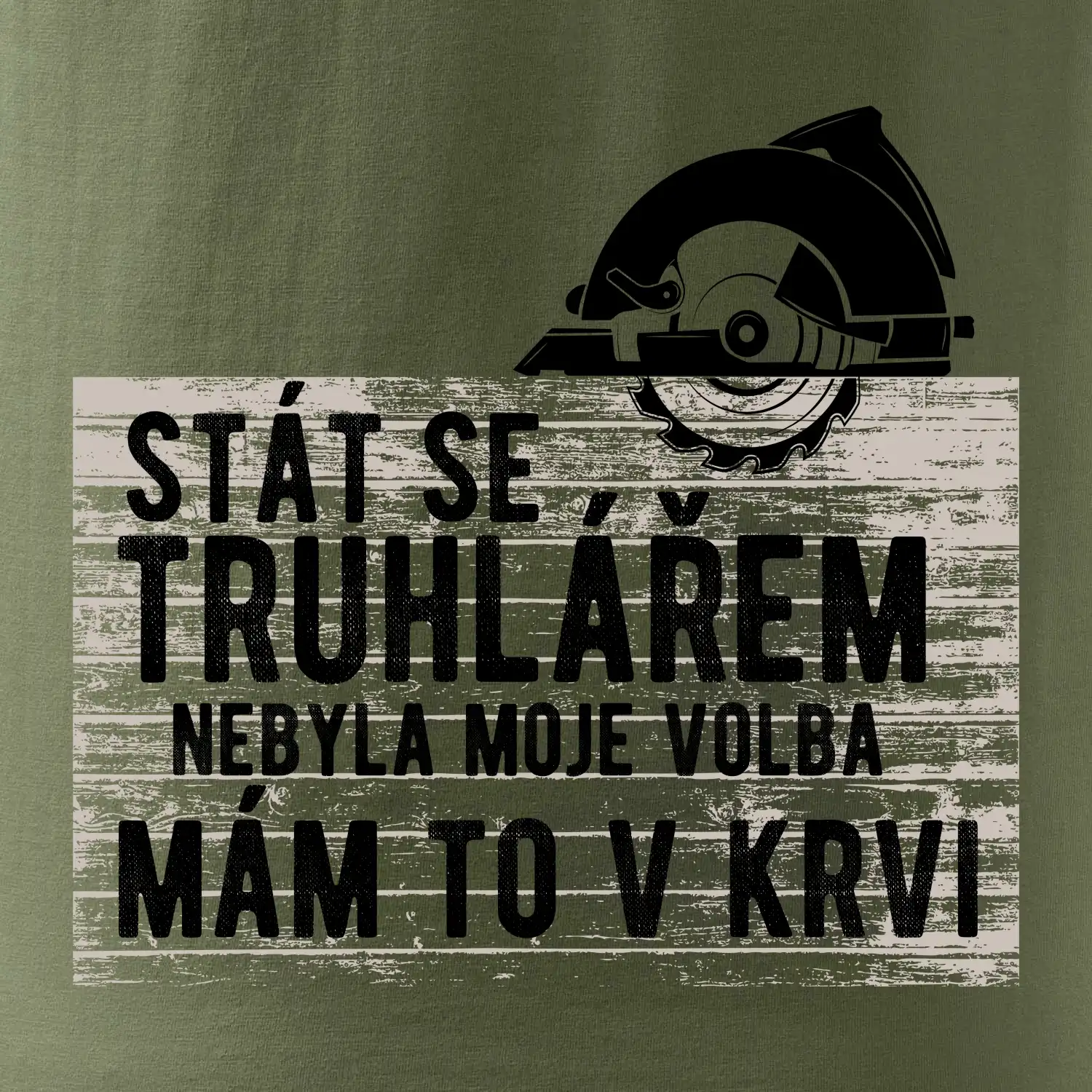 Stát se truhlářem nebyla moje volba