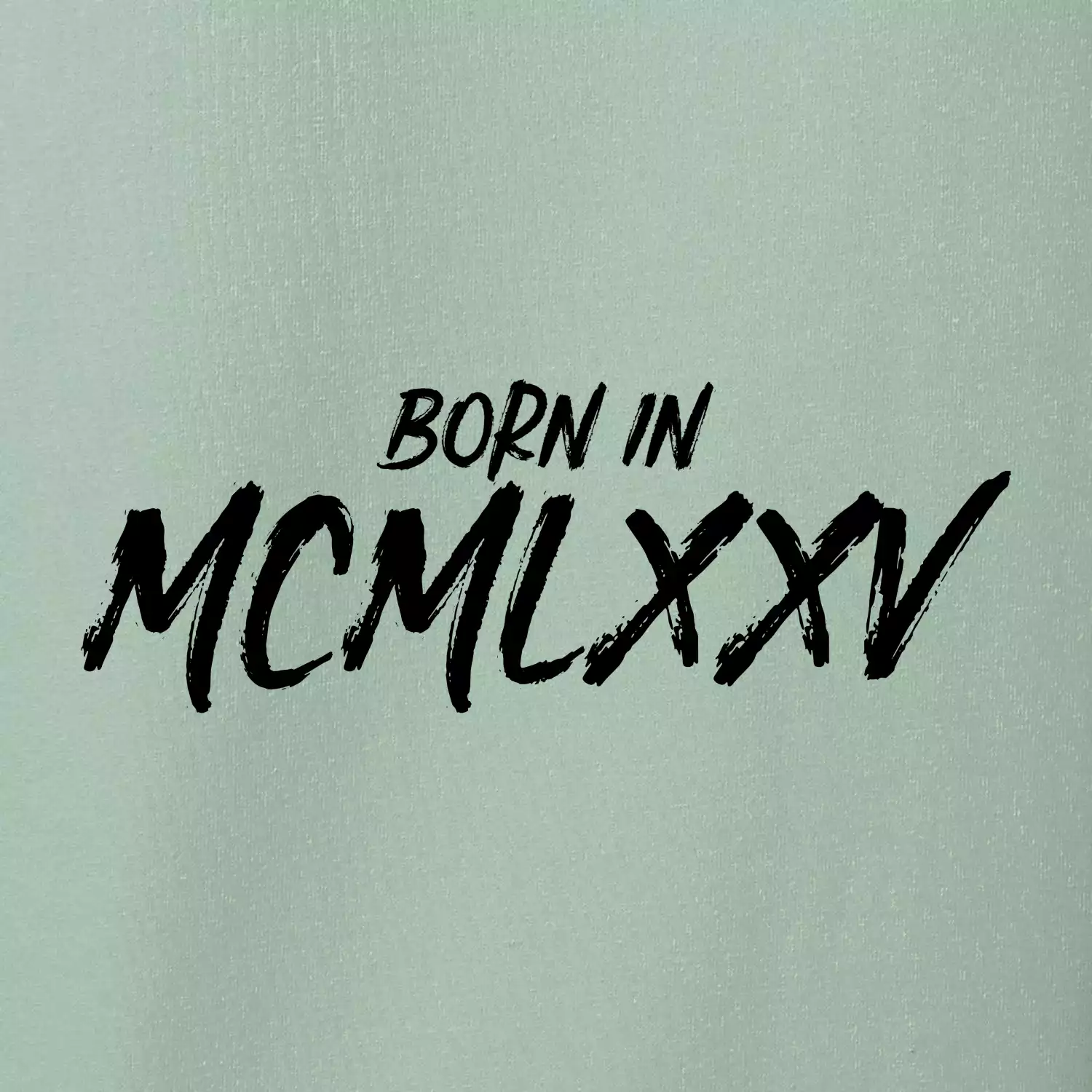 Born in - Římské číslo 1975