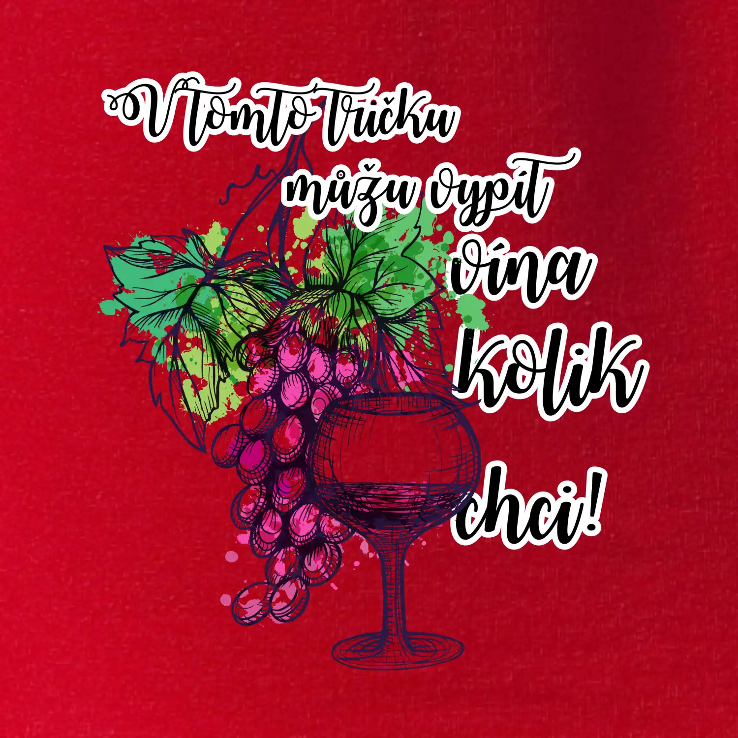 V tomto tričku můžu vypít vína kolik chci