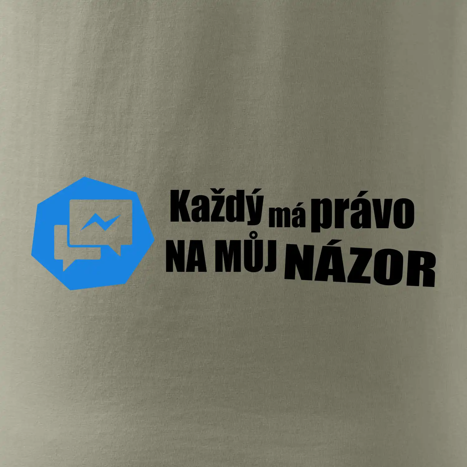 Každý má právo na můj názor