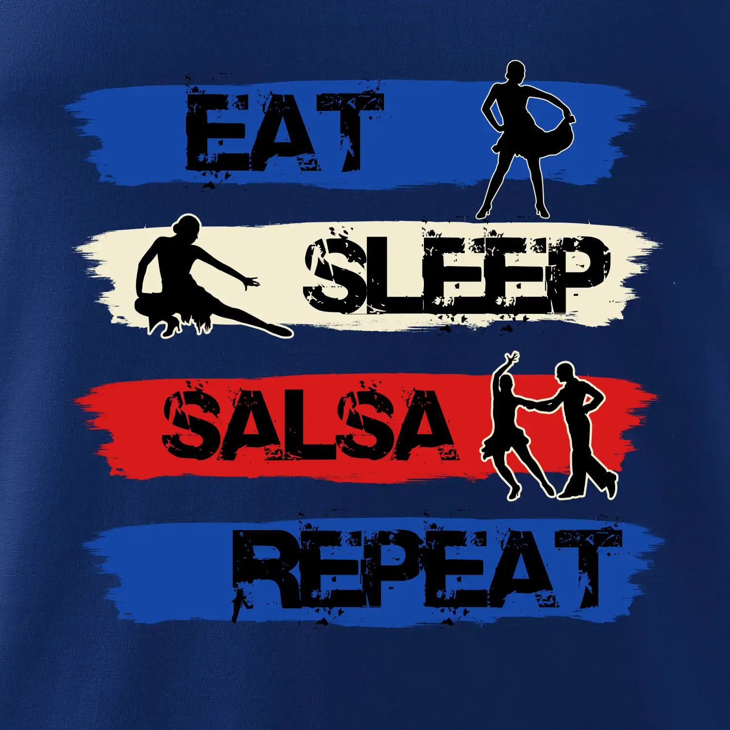 Eat sleep salsa repeat