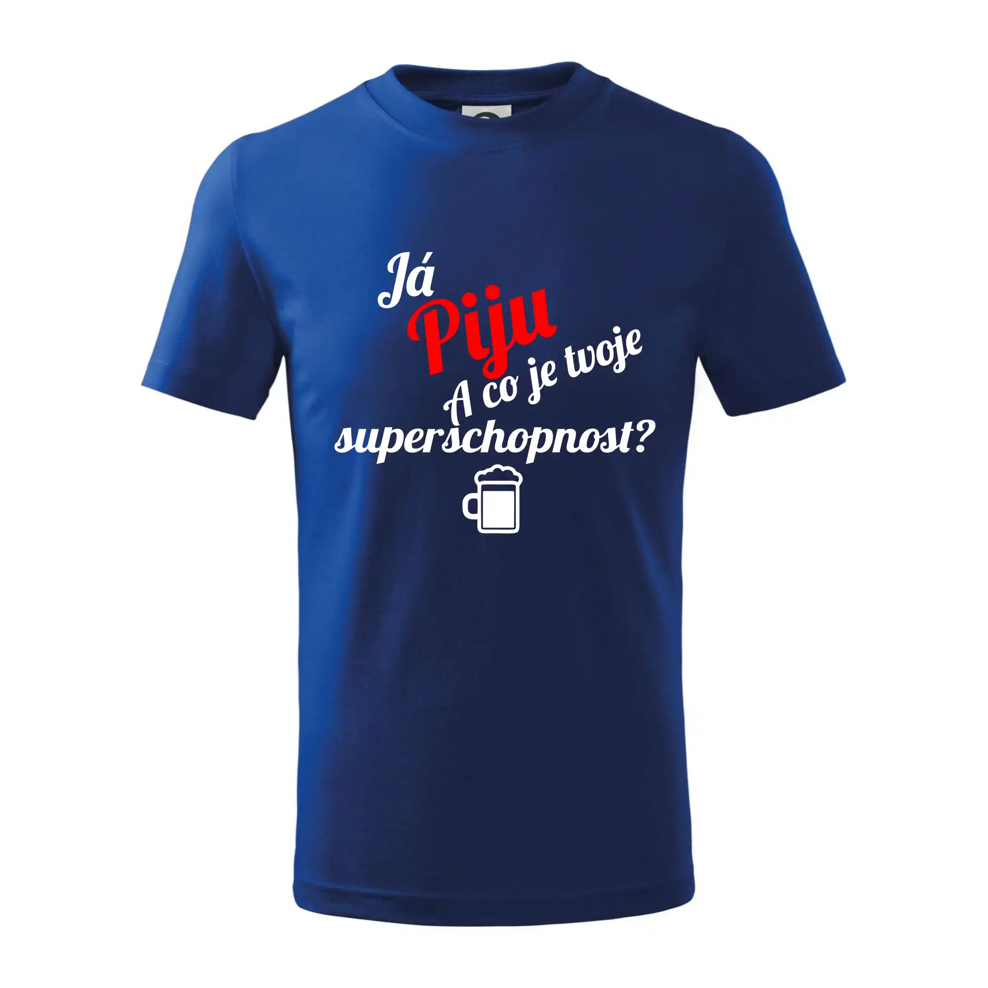 Já piju - tvoje superschopnost? šikmý nápis