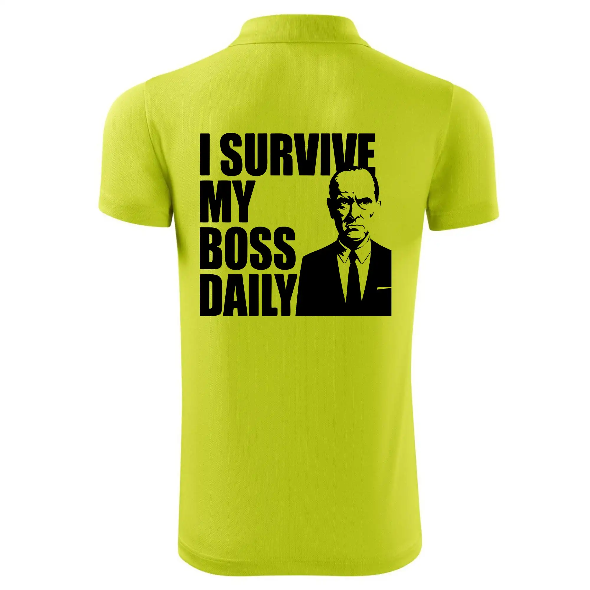 I survive my boss daily