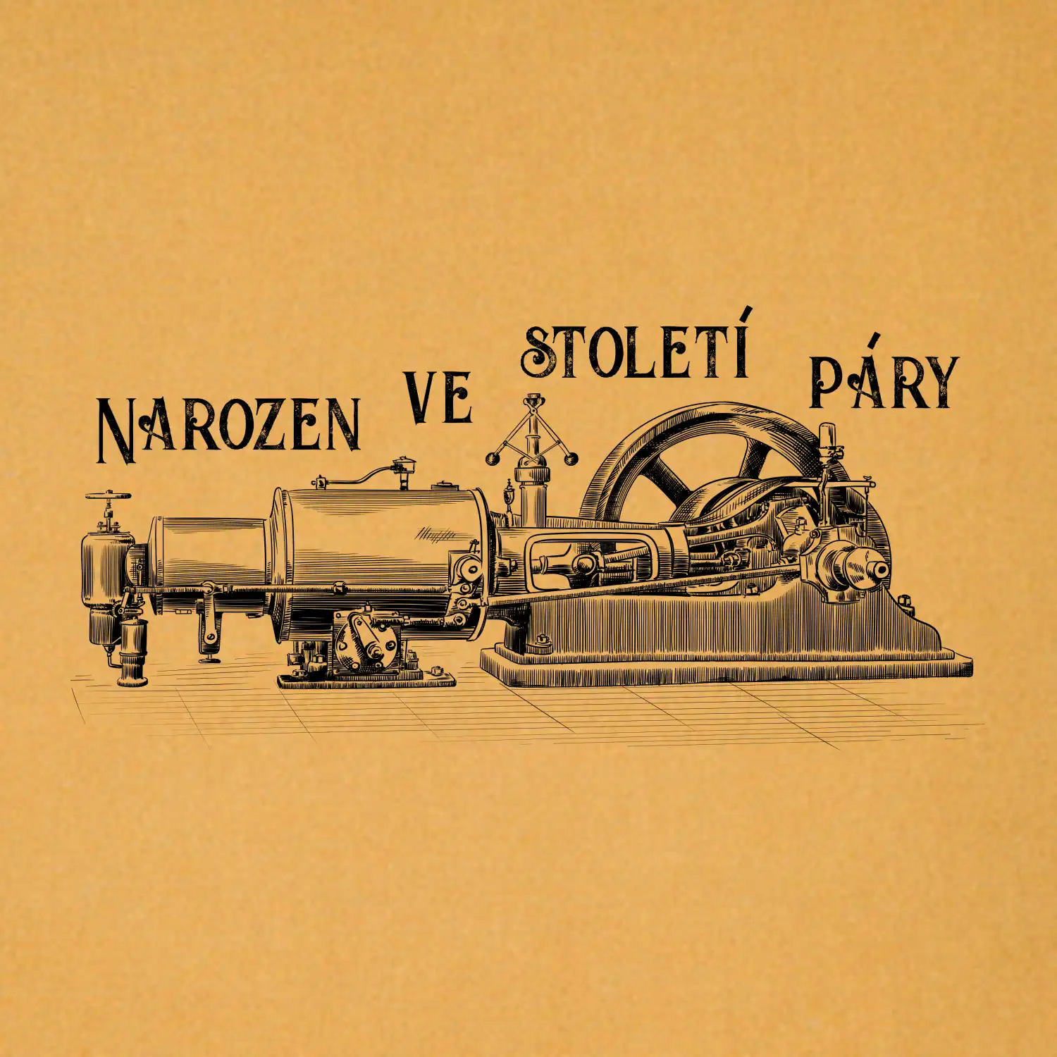Narozen ve století páry