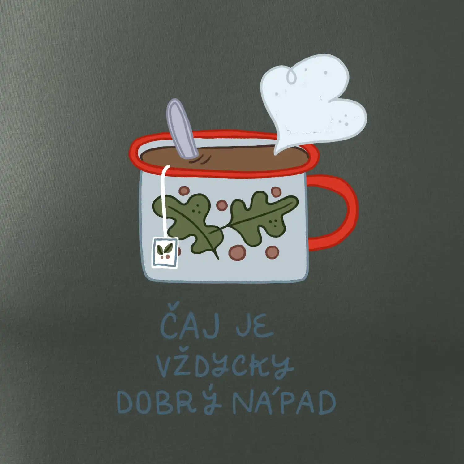 čaj je vždycky dobrý nápad  (studio-arte.cz)