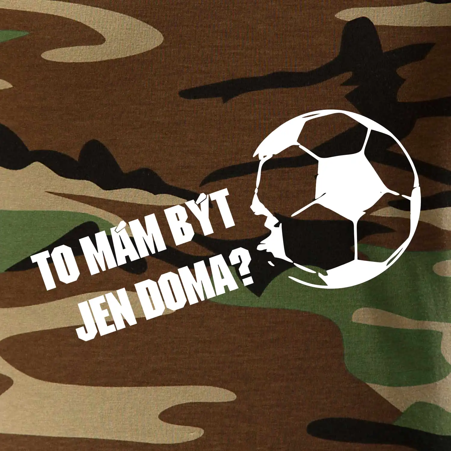 To mám být jen doma? - Fotbal