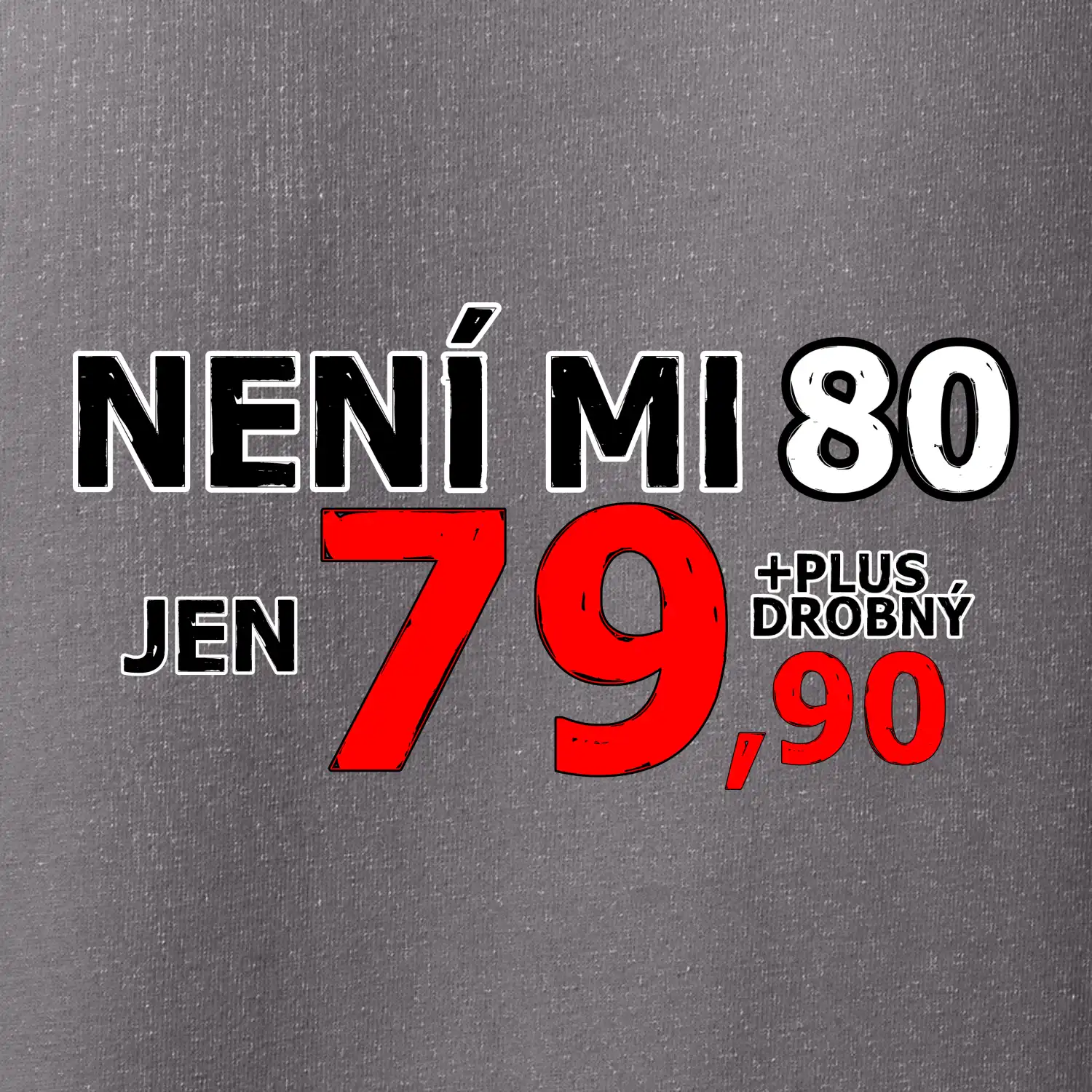 Není mi 80
