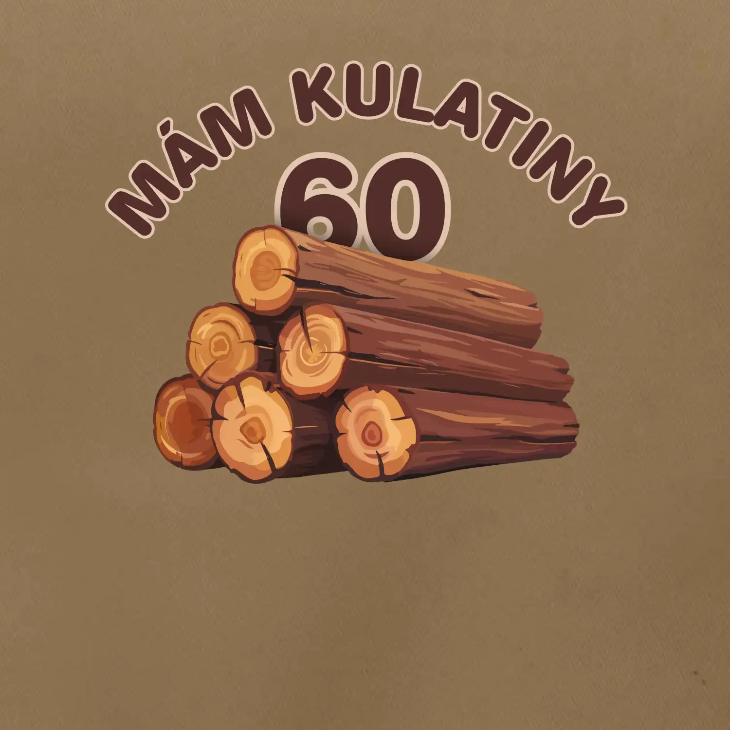 Mám kulatiny 60