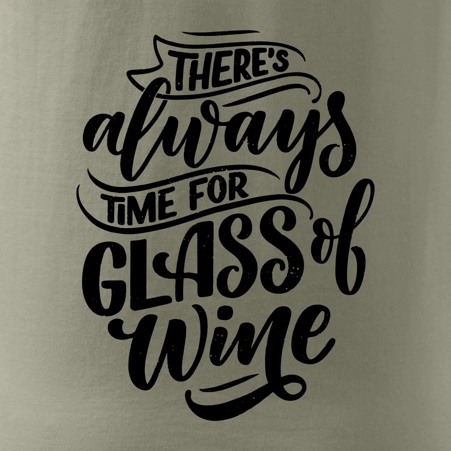 There always time for glass of wine