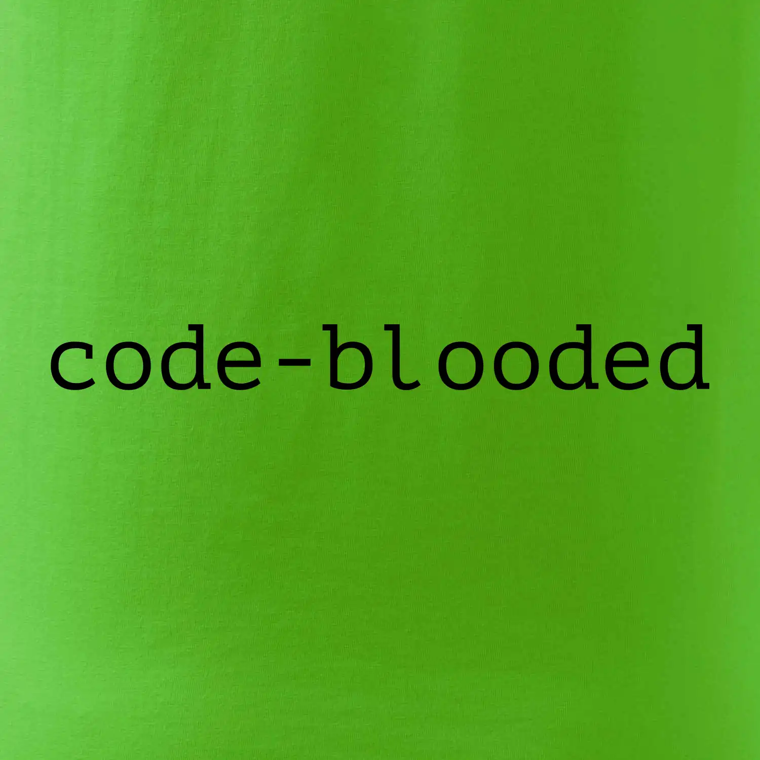 Code blooded