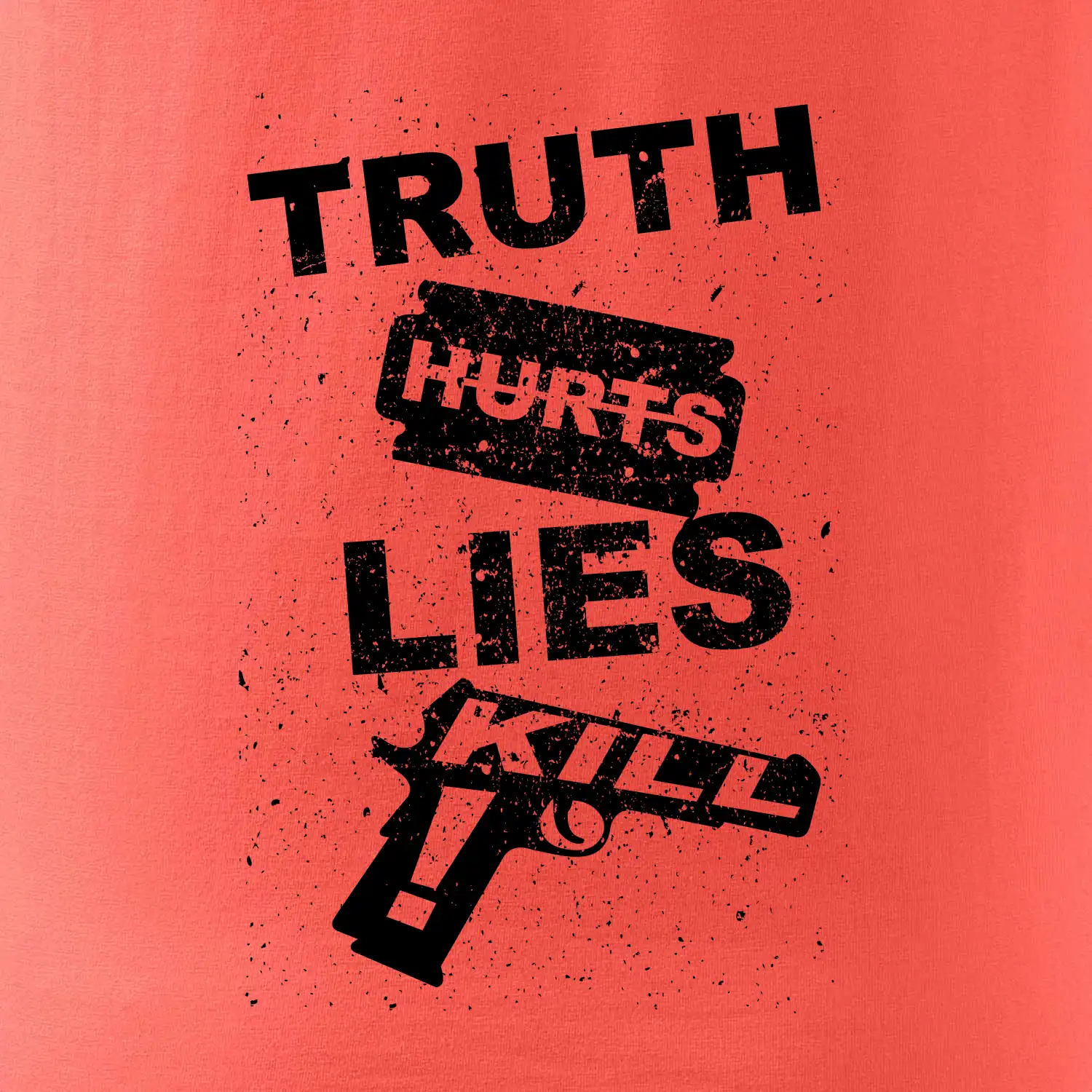 Truth Hurts lies kill