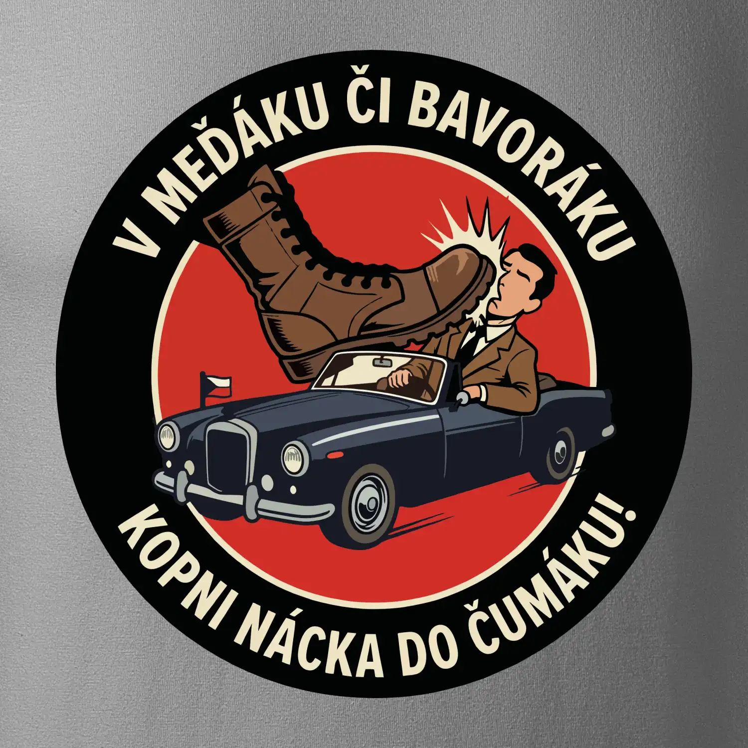V Meďáku či Bavoráku kopni nácka do čumáku