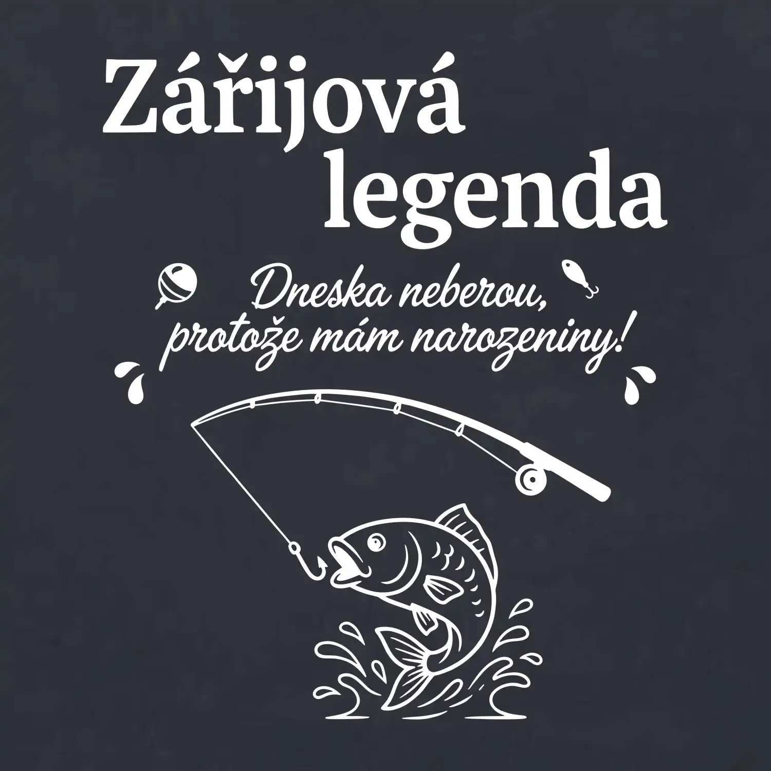 Zářijová legenda. Dneska neberou, protože mám narozeniny!