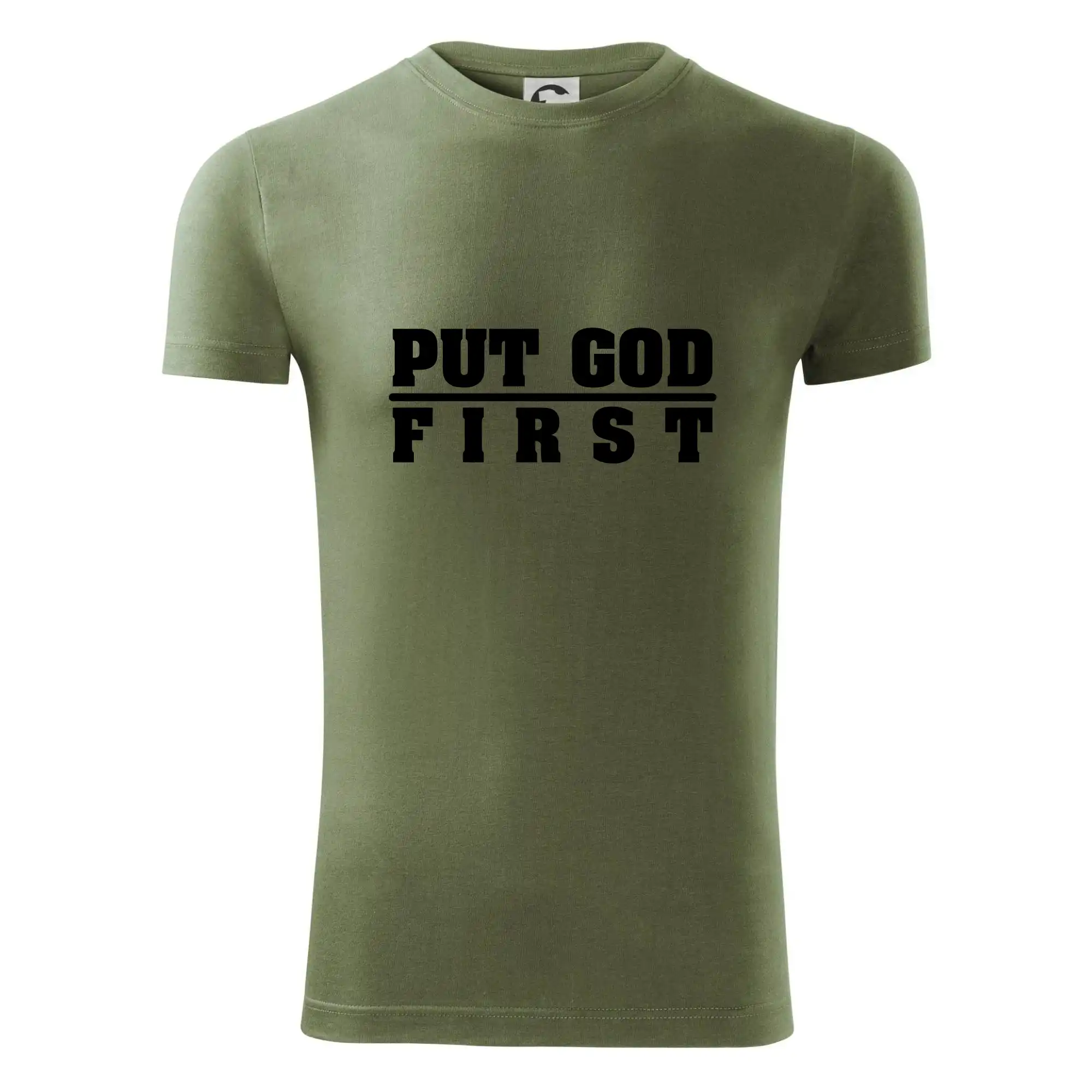 Put God first tlustý nápis