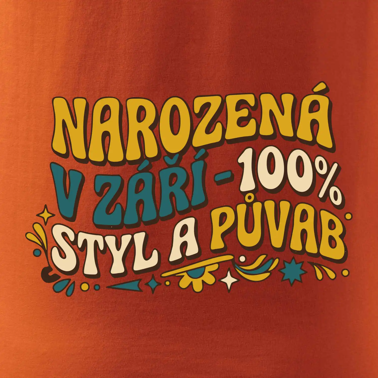 NAROZENÁ V ZÁŘÍ - 100% STYL A PŮVAB