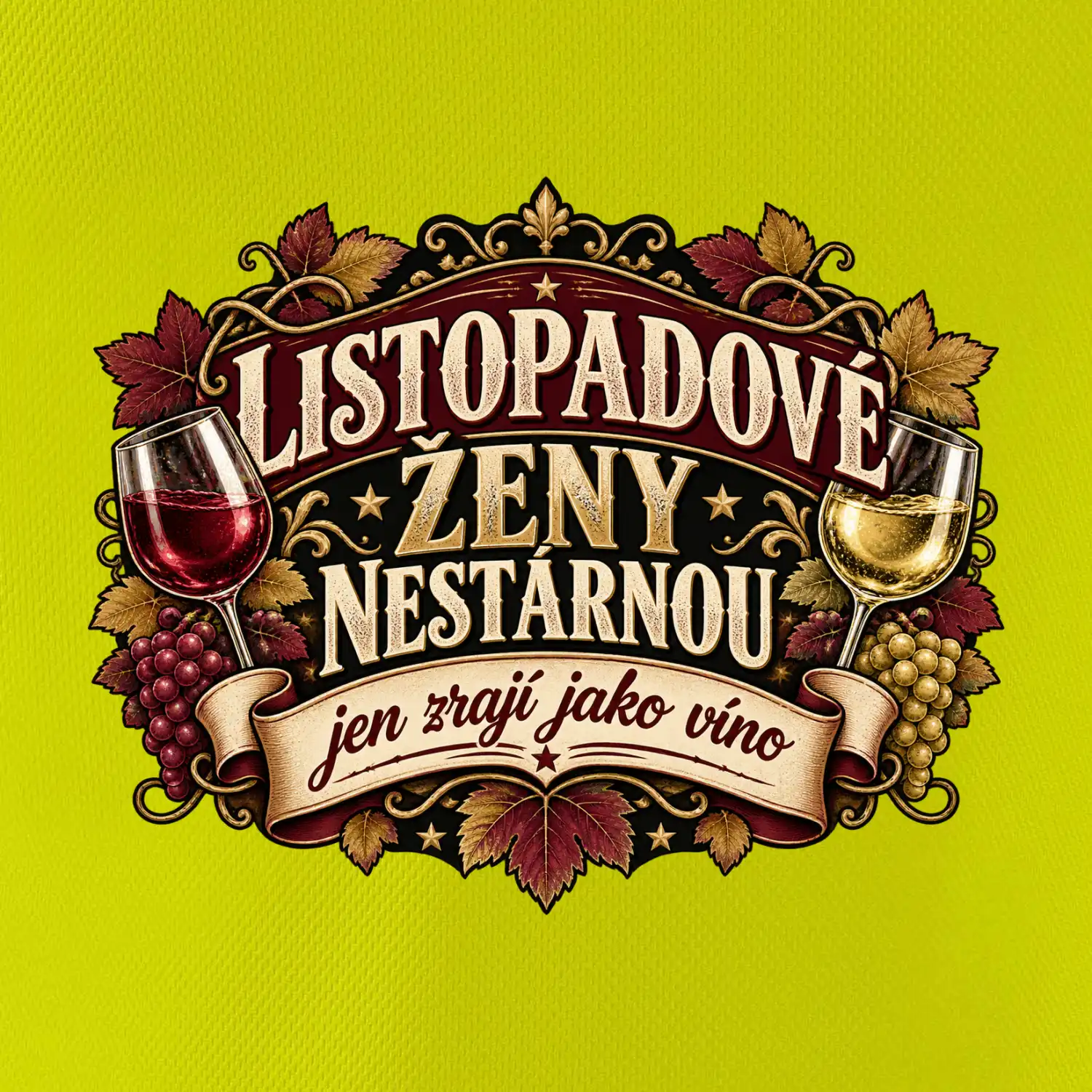 Listopadové ženy nestárnou jen zrají jako víno