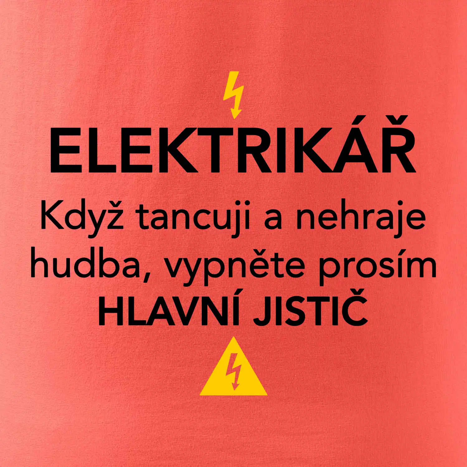 Elektrikář - hlavní jistič - Nápis na zádech
