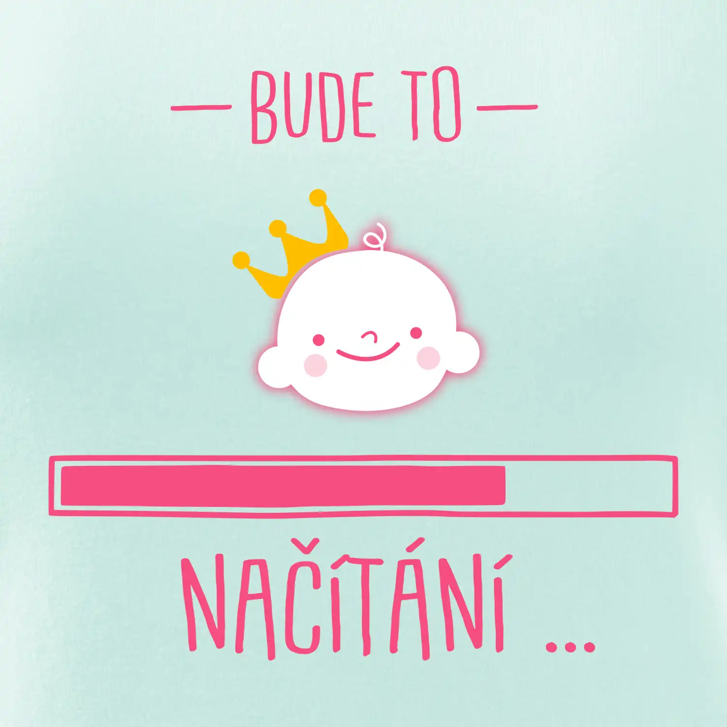 Bude to ... načítání - růžové