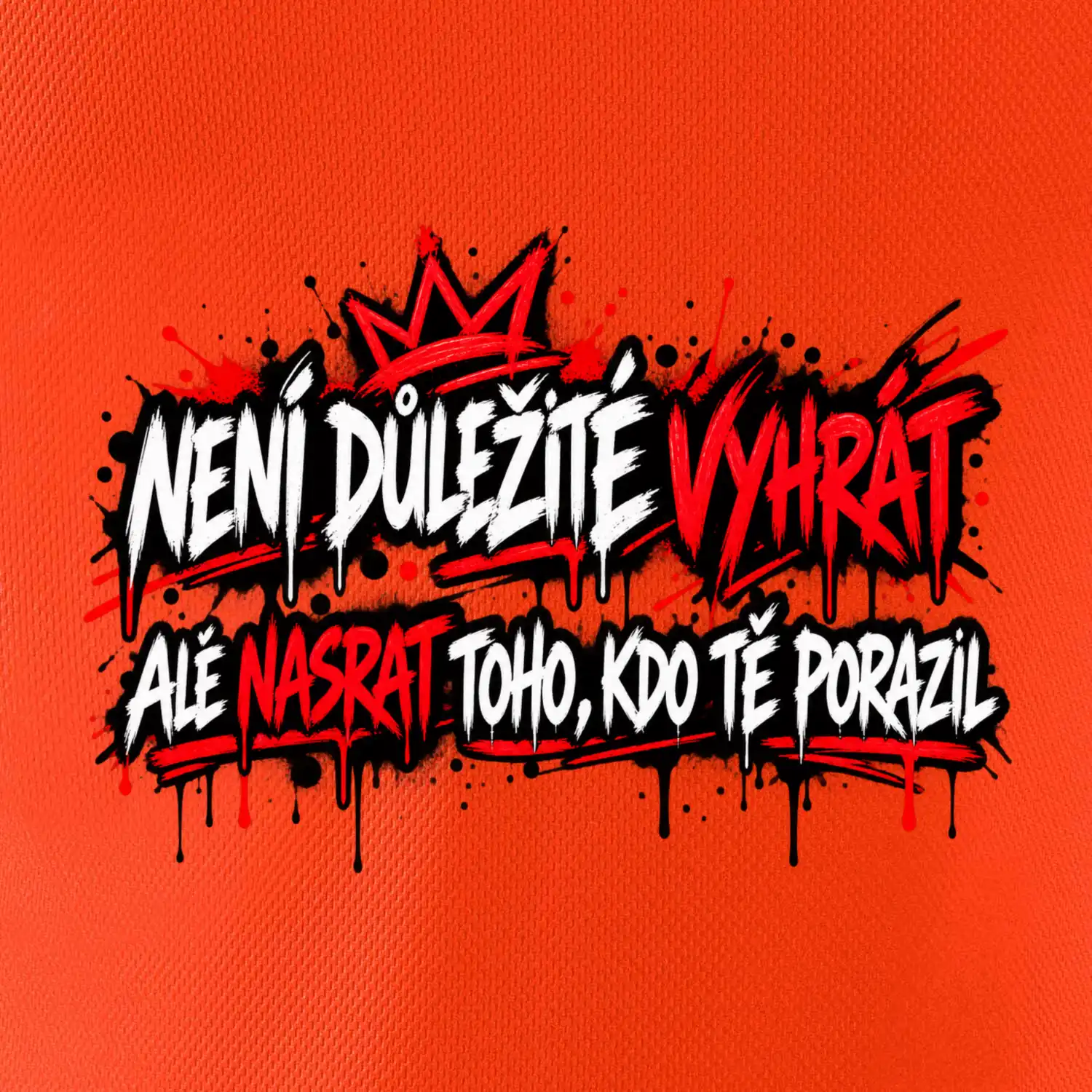 Není důležité vyhrát - pouliční graffiti s červenými tahy