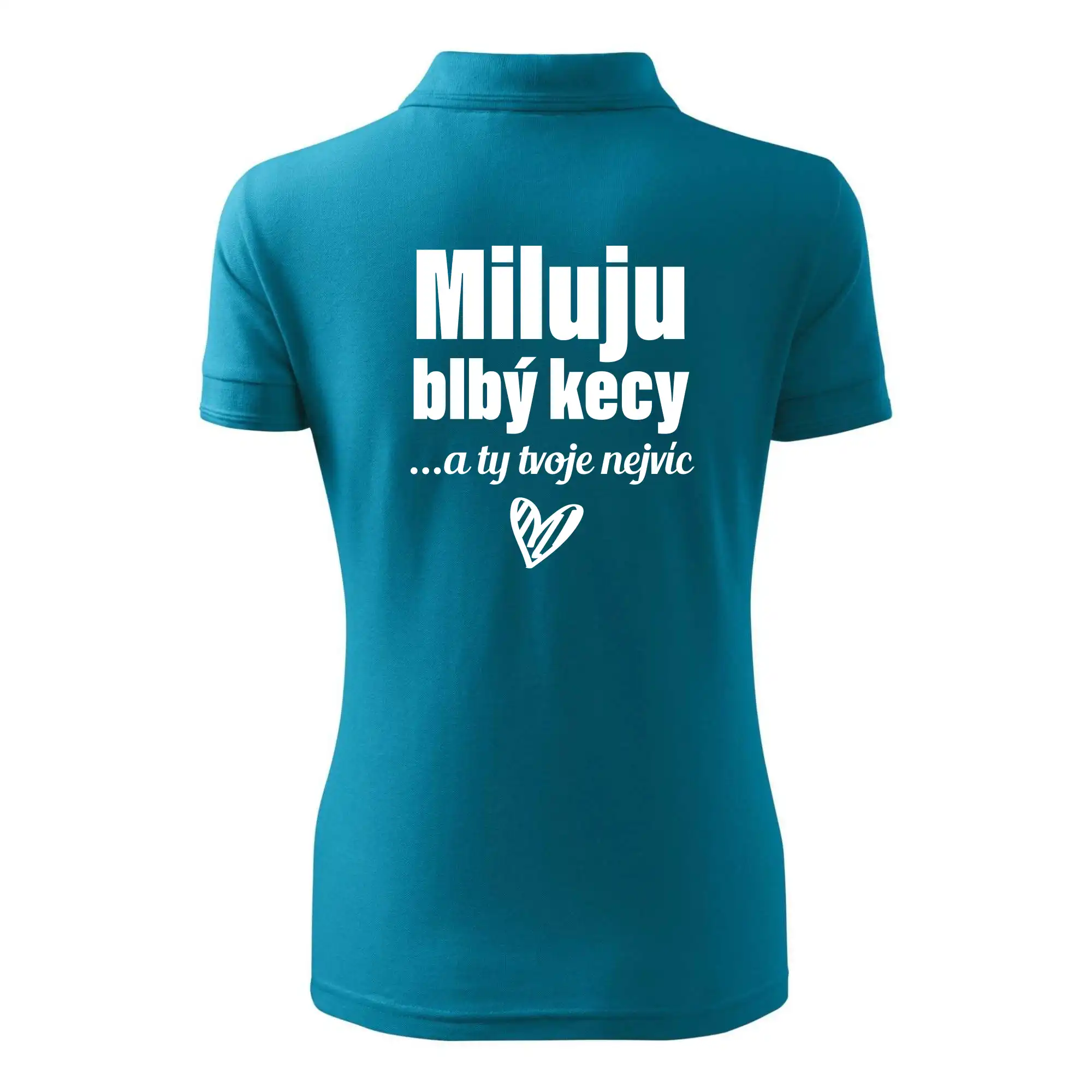 Miluju blbý kecy