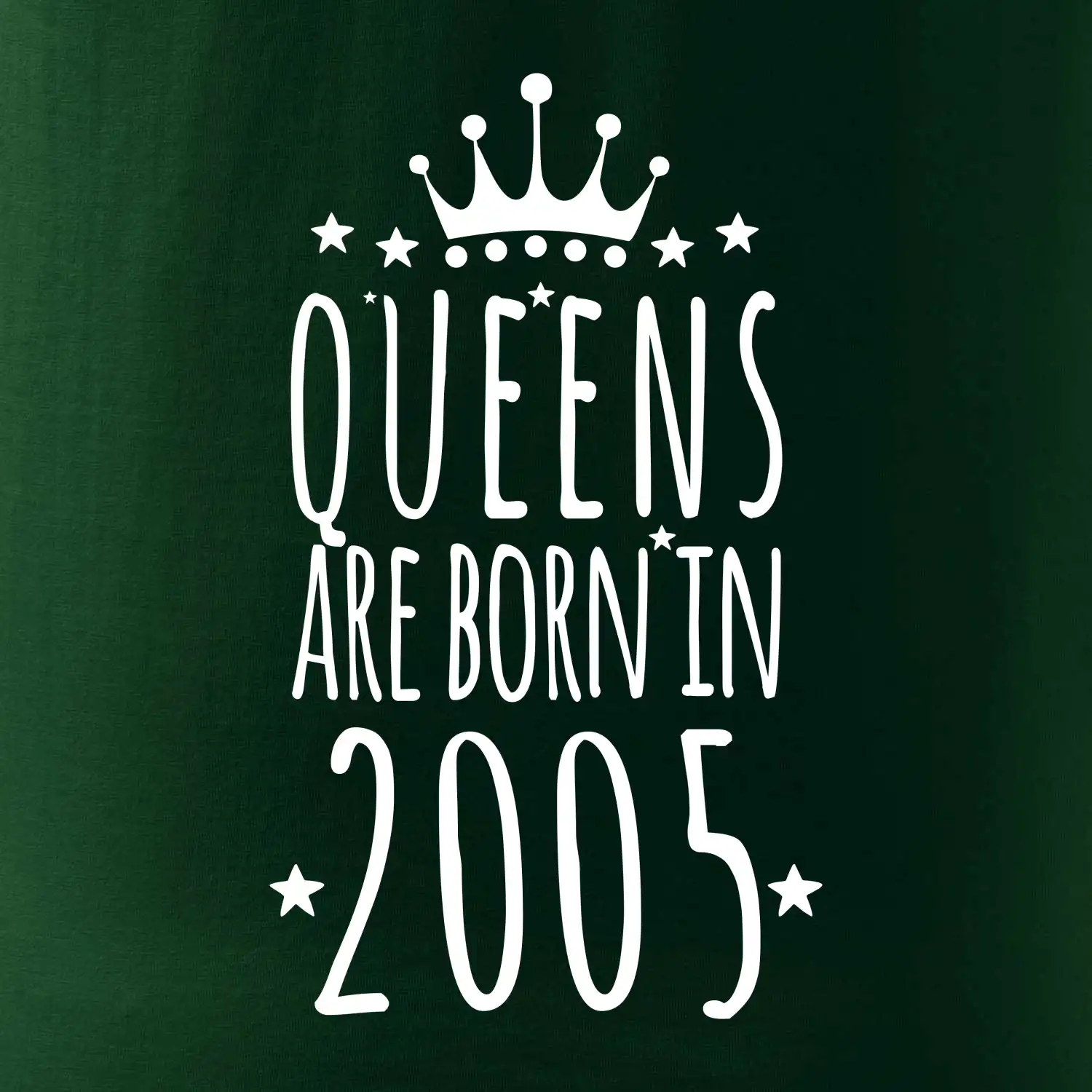 Queens are born in 2005