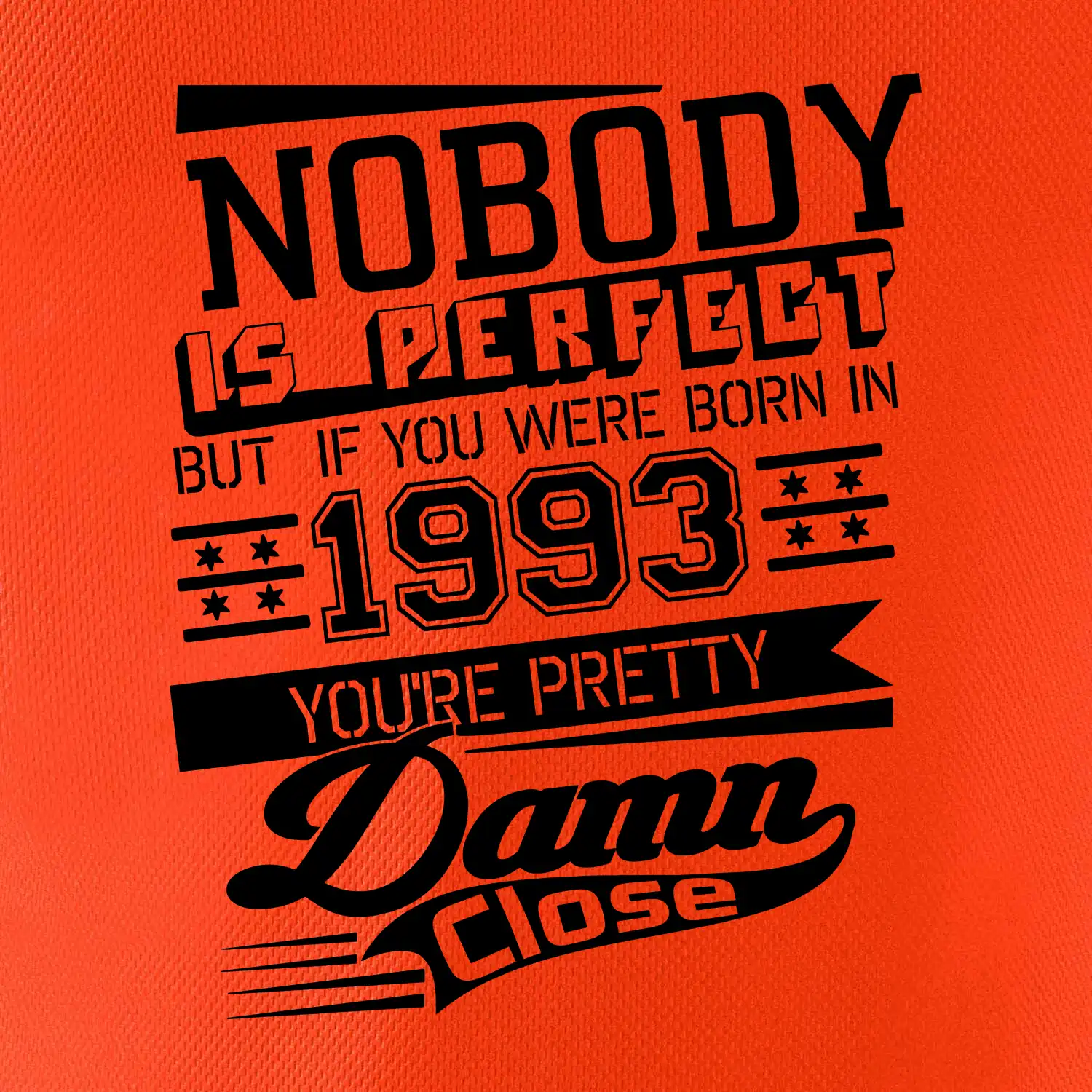 Nobody is perfect - 1993