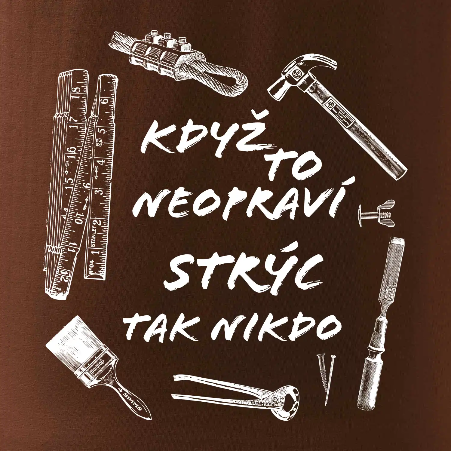 Když to neopraví strýc tak nikdo