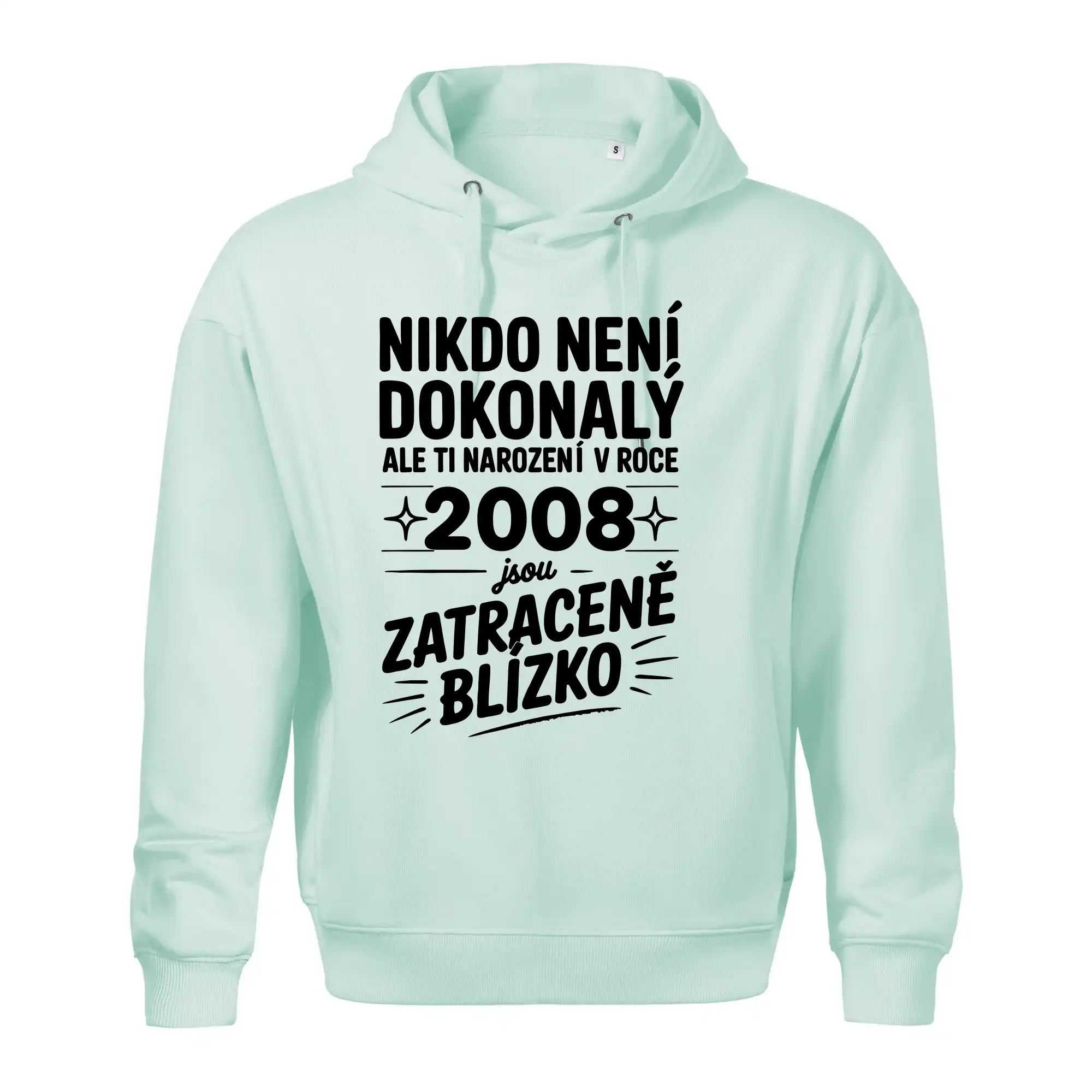 Nikdo není dokonalý ale ti narození v roce 2008 jsou zatraceně blízko