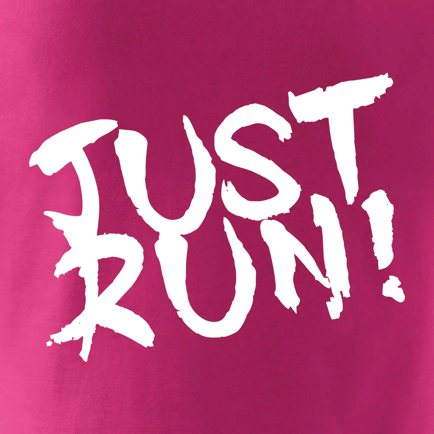 Just run