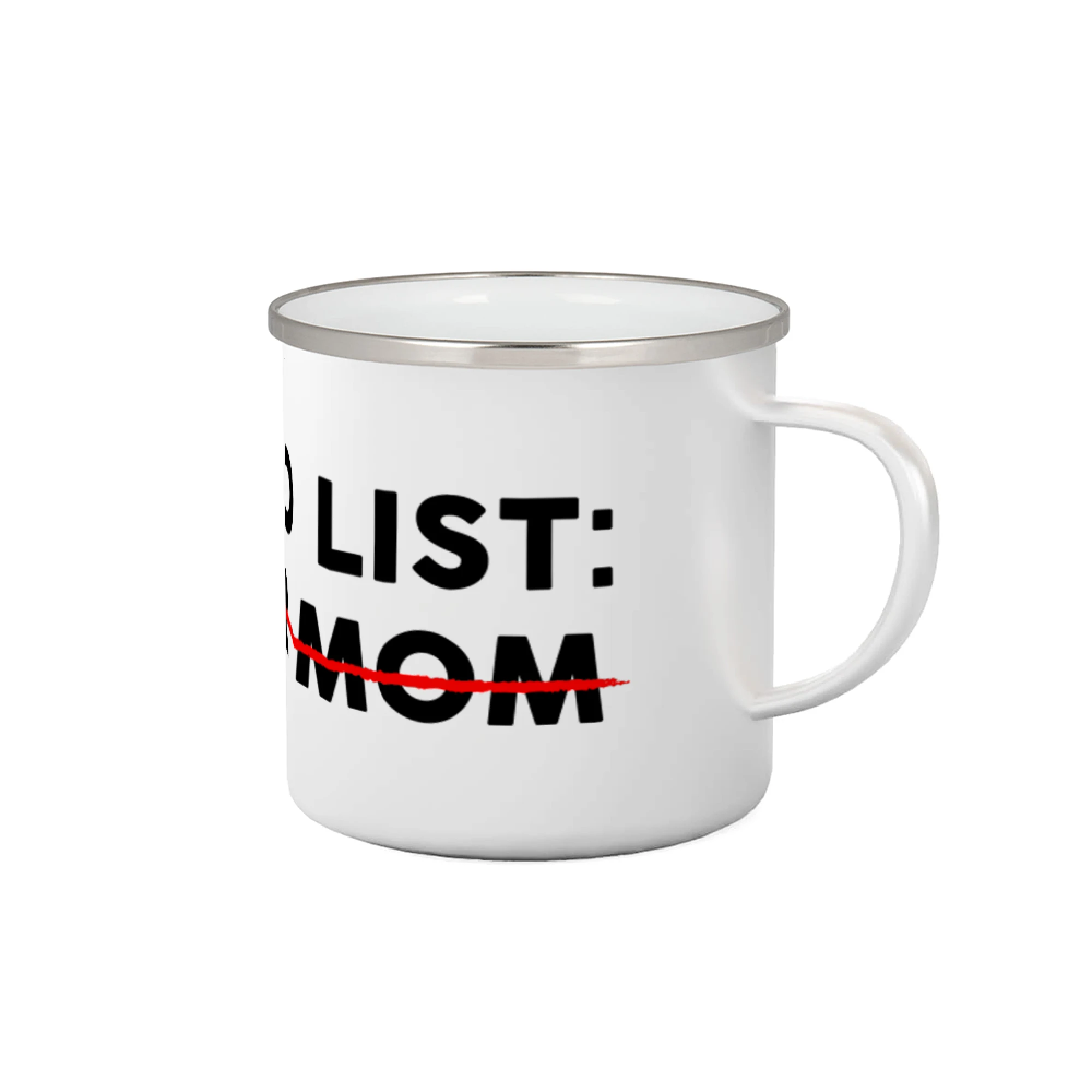 To do list: Your mom