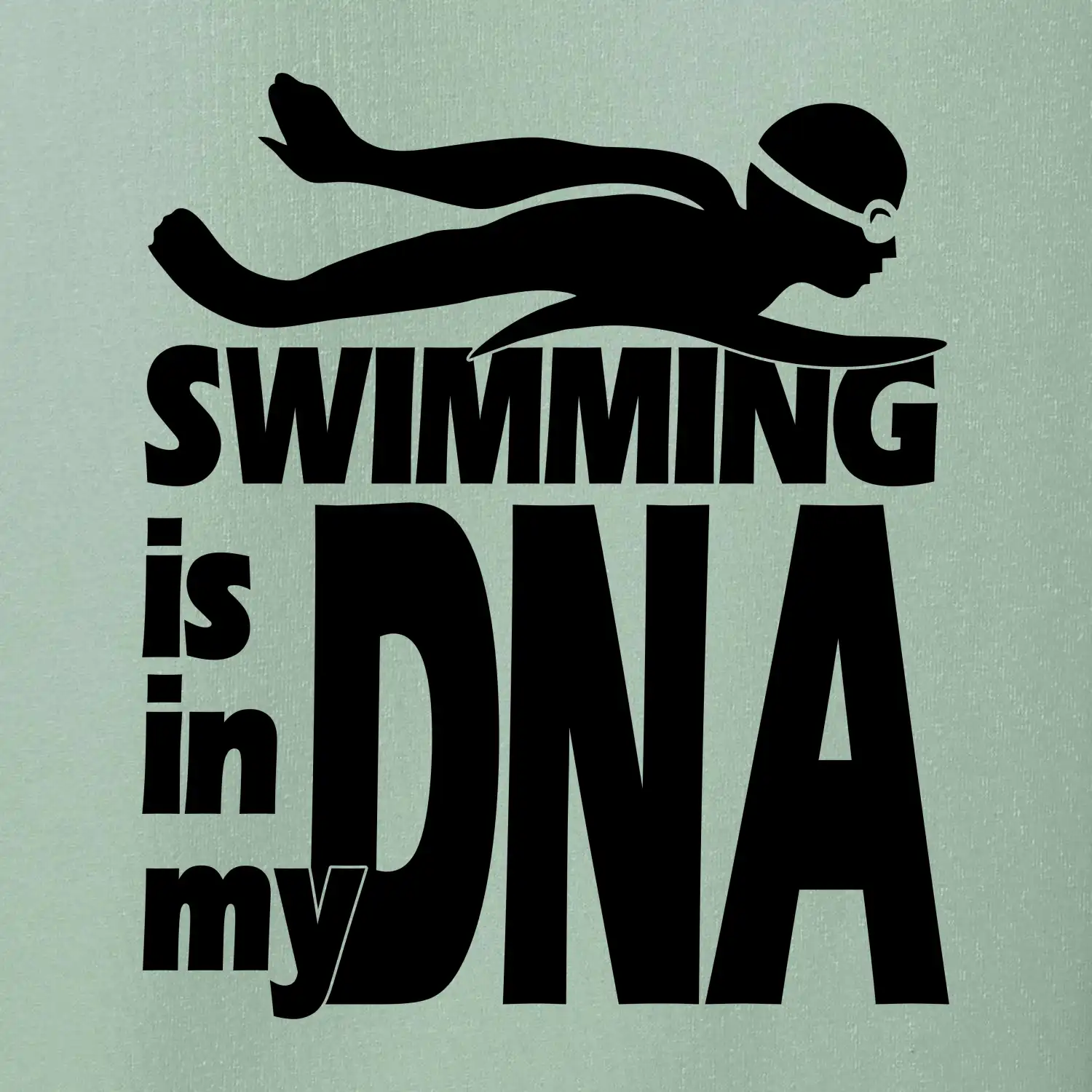 Swimming is in my DNA