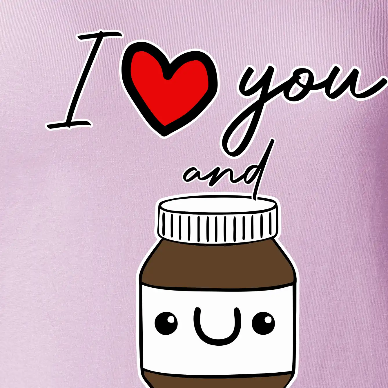 I love you and nugget