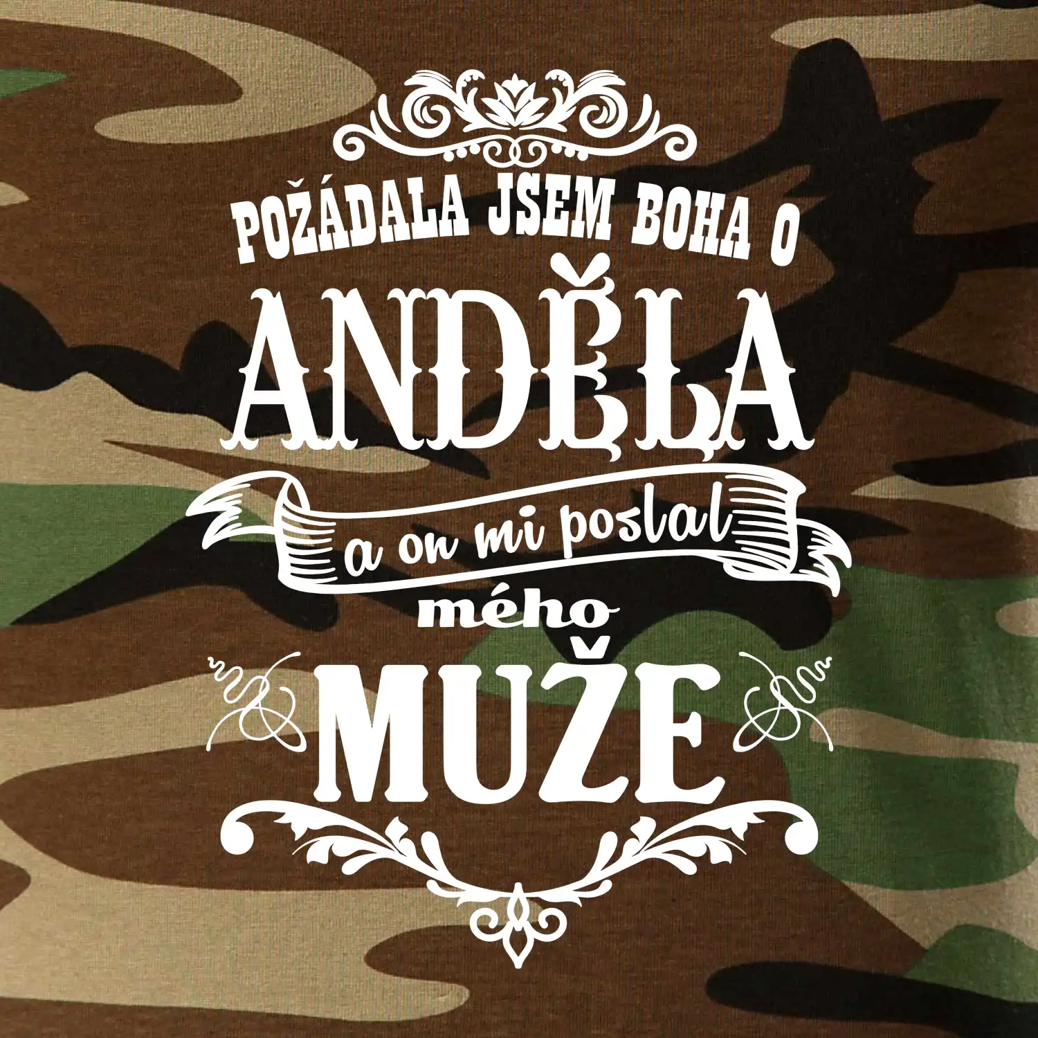 Požádala jsem boha o anděla a on mi poslal mého může