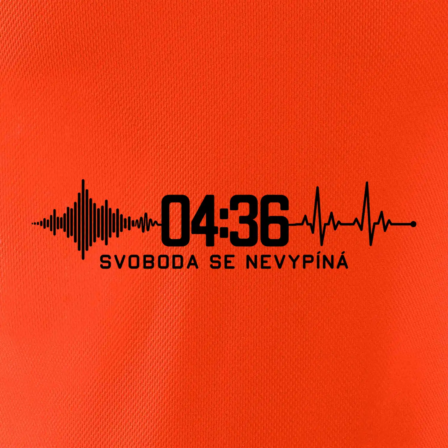 Svoboda se nevypíná  4:36