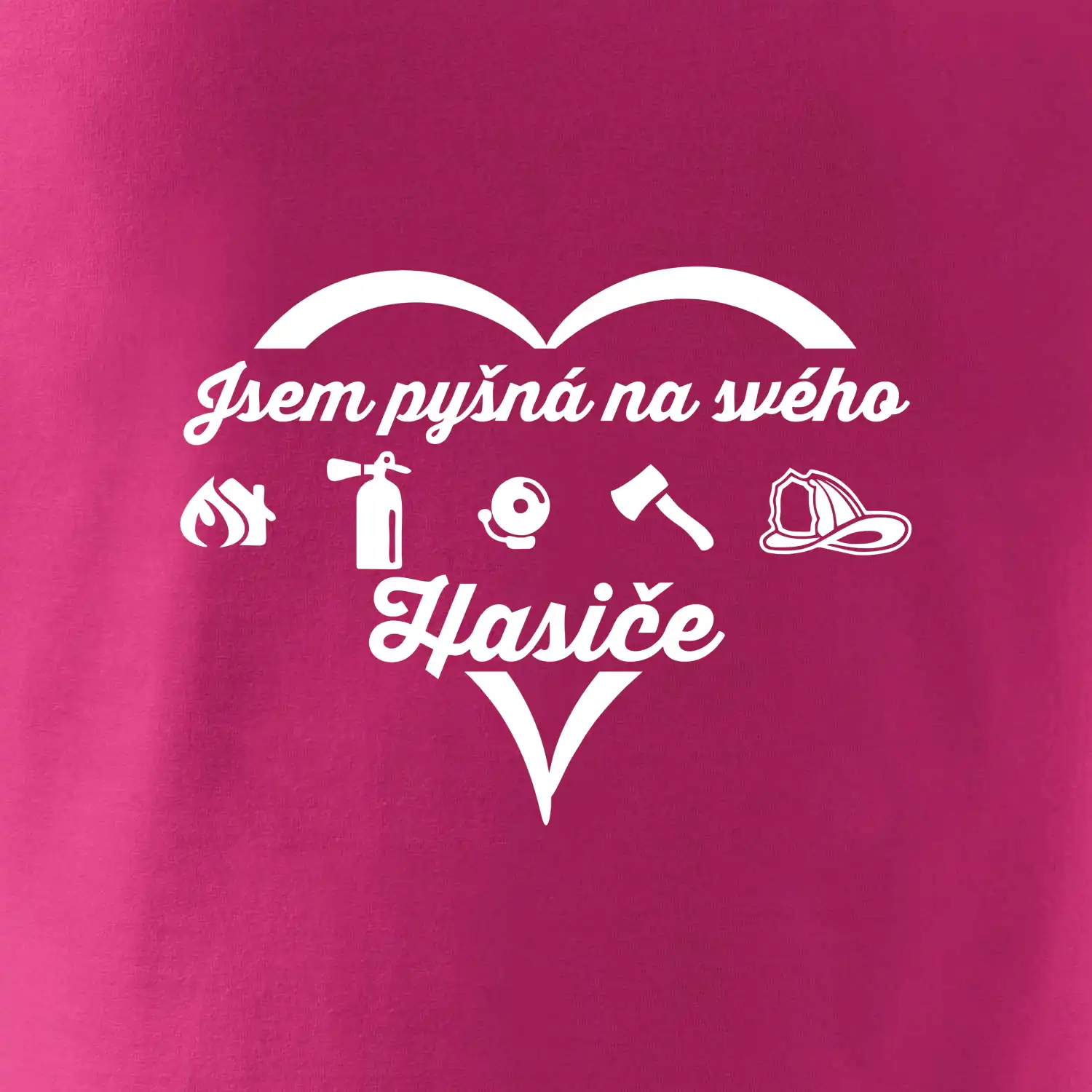 Jsem pyšná na svého hasiče