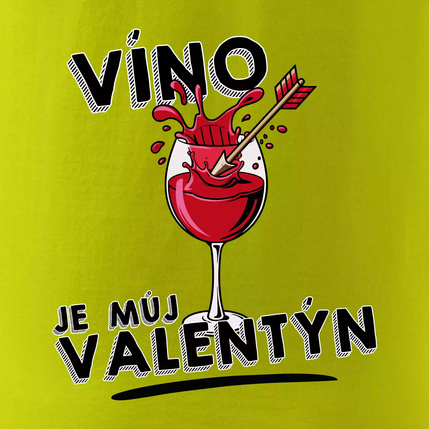 Víno je můj valentýn