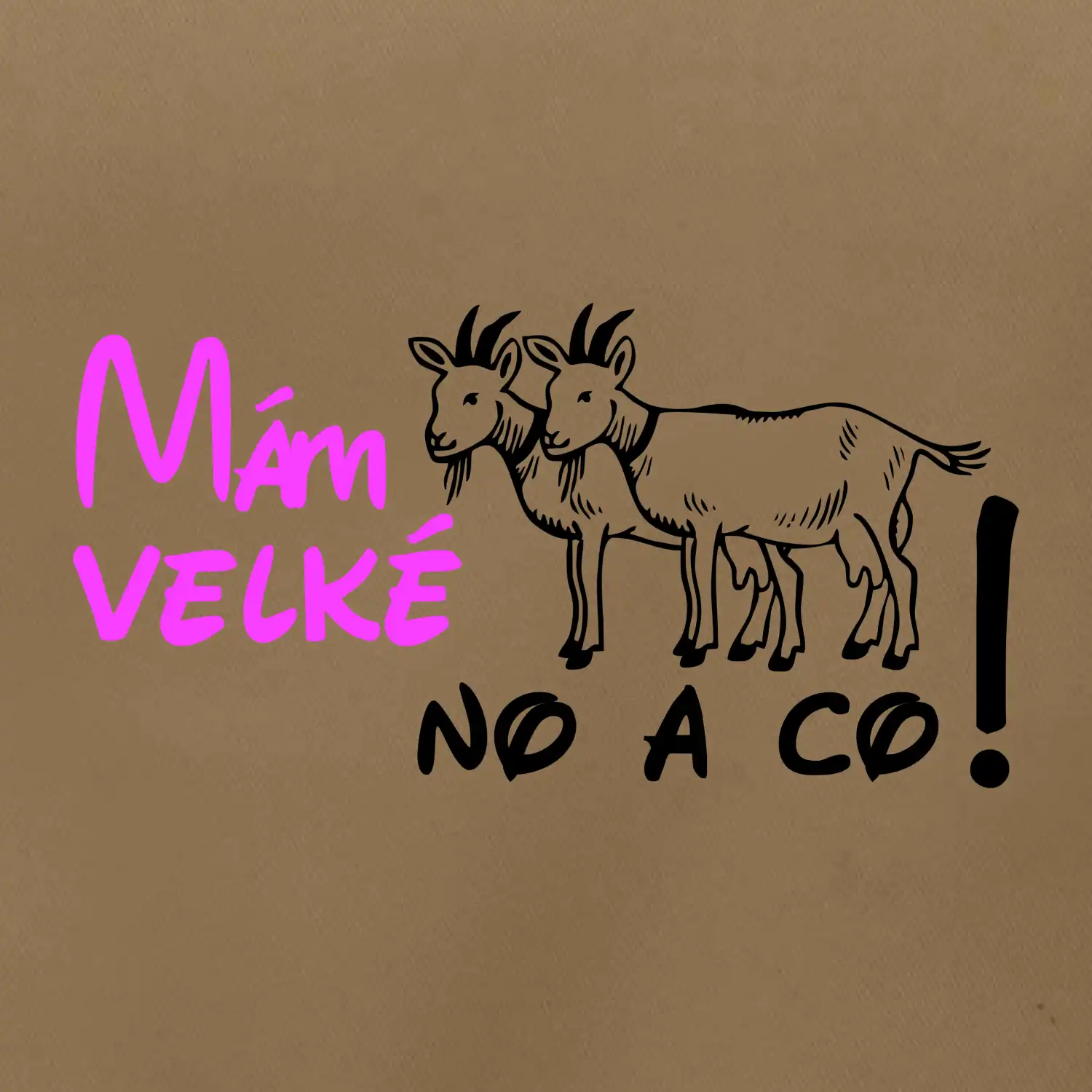 Mám velké kozy! No a co!