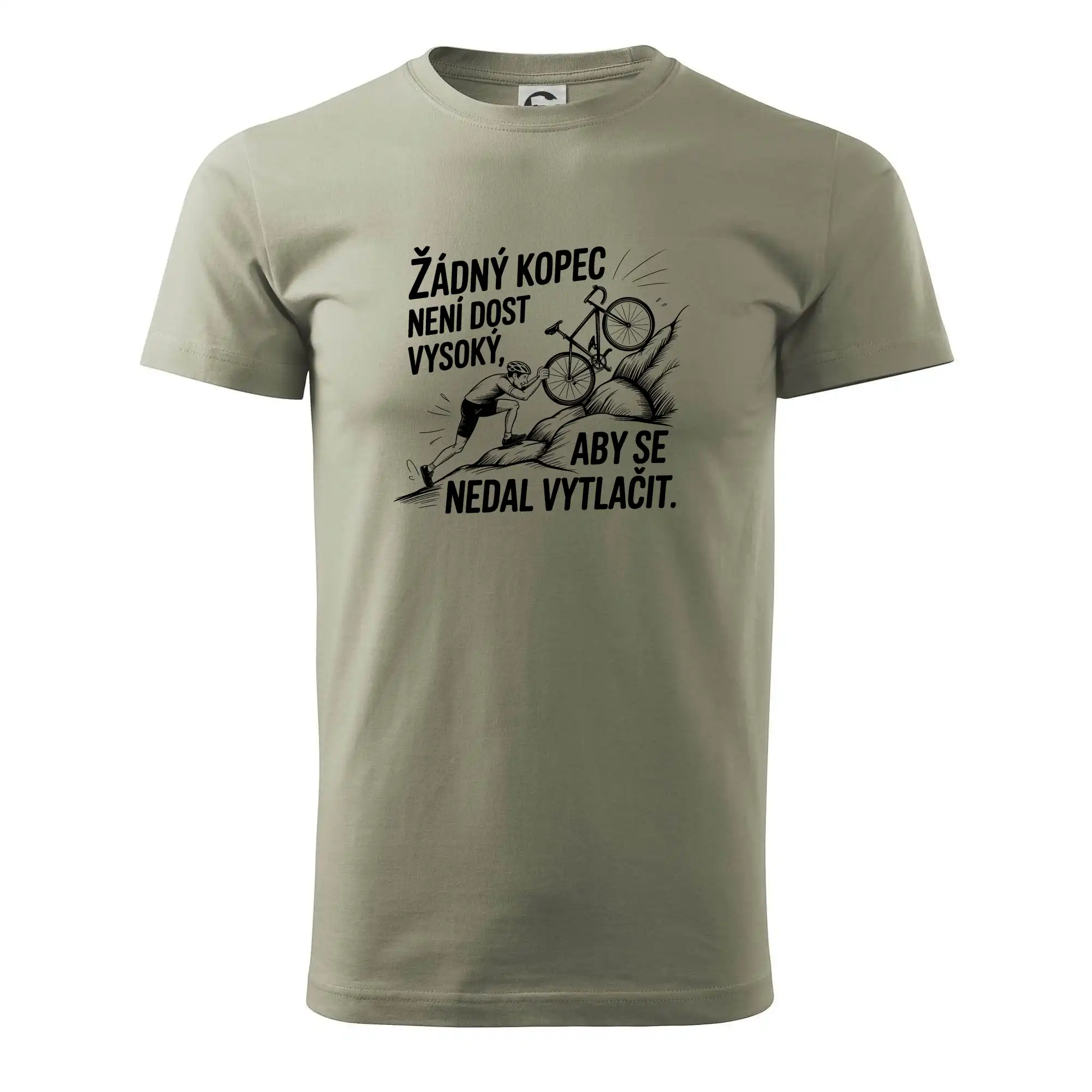 Žádný kopec není dost vysoký, aby se nedal vytlačit