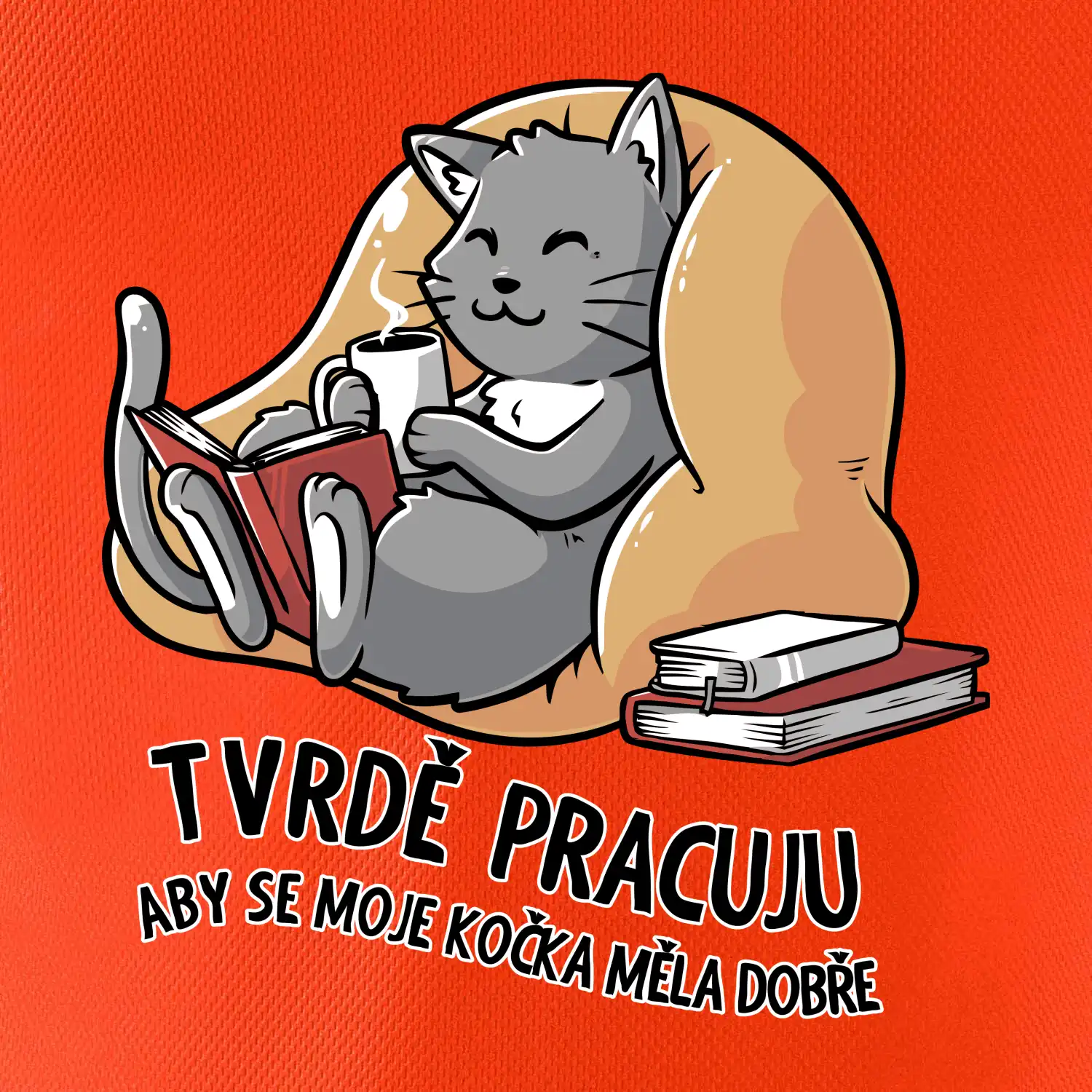 Tvrdě pracuju, aby se kočka měla dobře