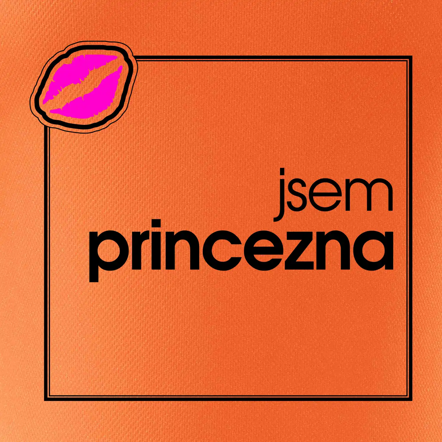 Jsem princezna ve čtverci