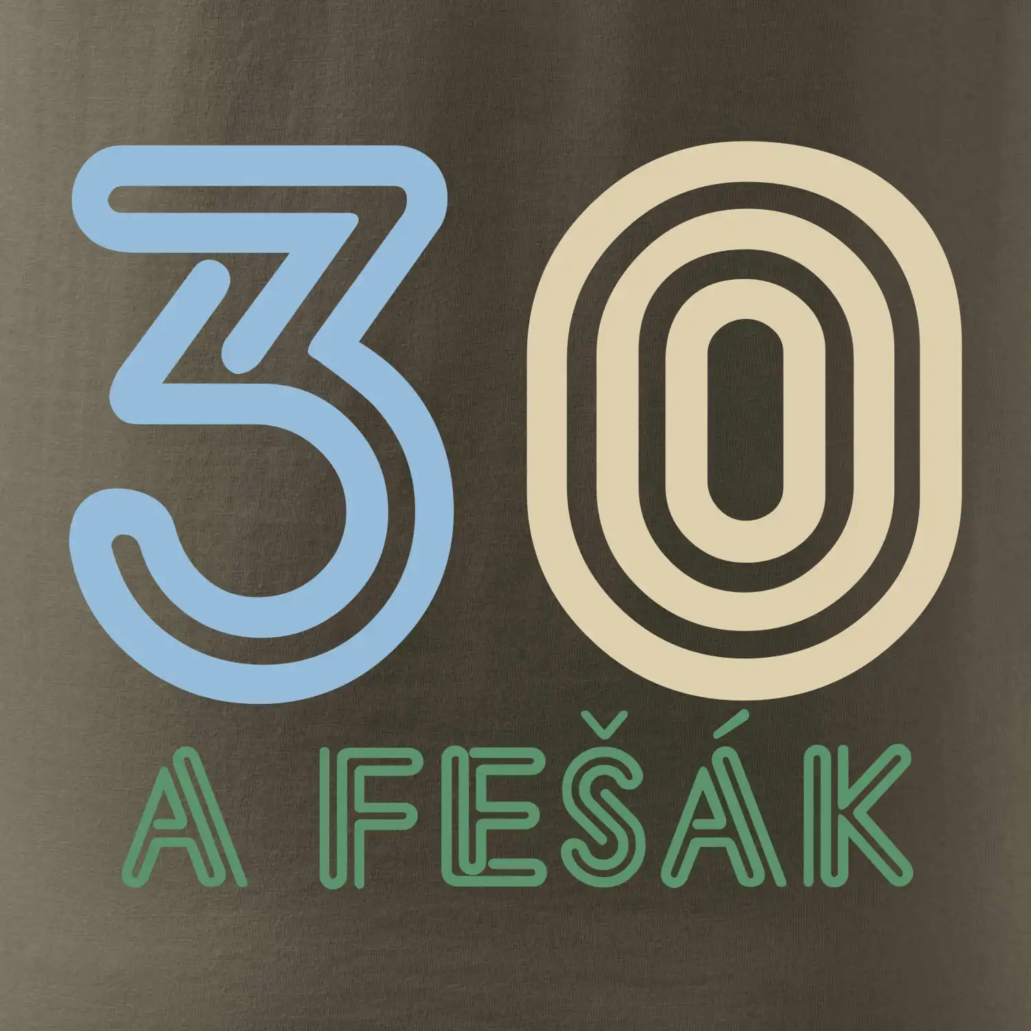 30 a fešák