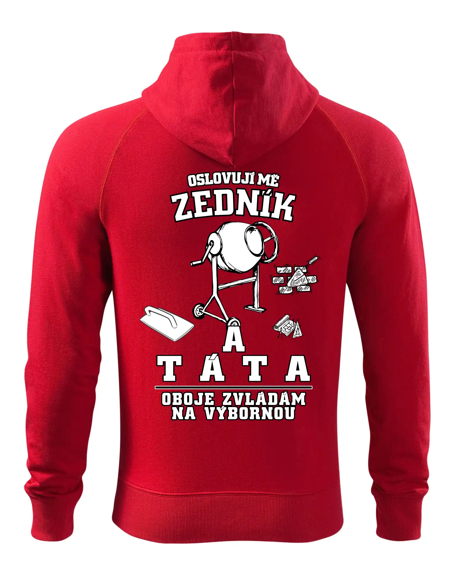 Oslovuji mě zedník a táta