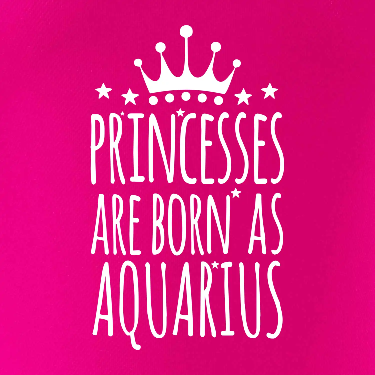 Princesses are born as Aquarius - Vodnář