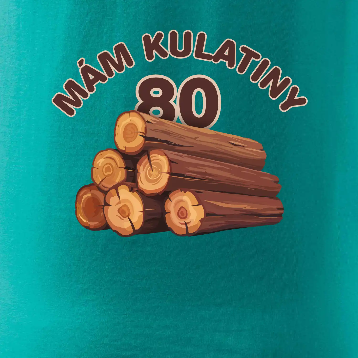 Mám kulatiny 80