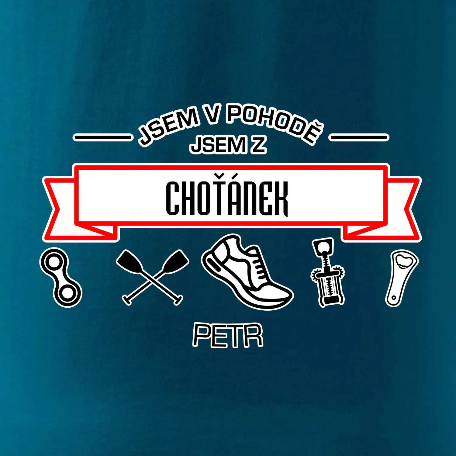 Jsem v pohodě jsem z ... (vlastní název a jméno)