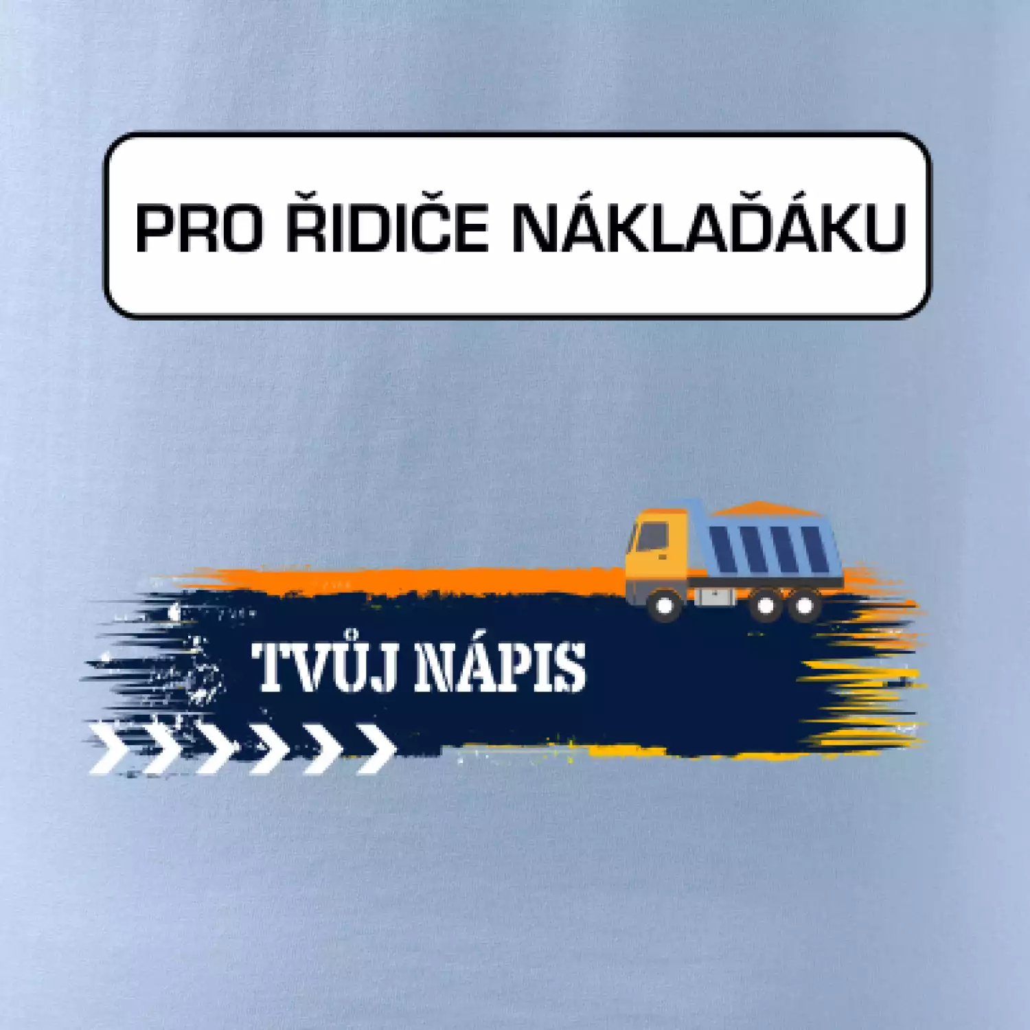 Stavba - vlastní nápis - náklaďák