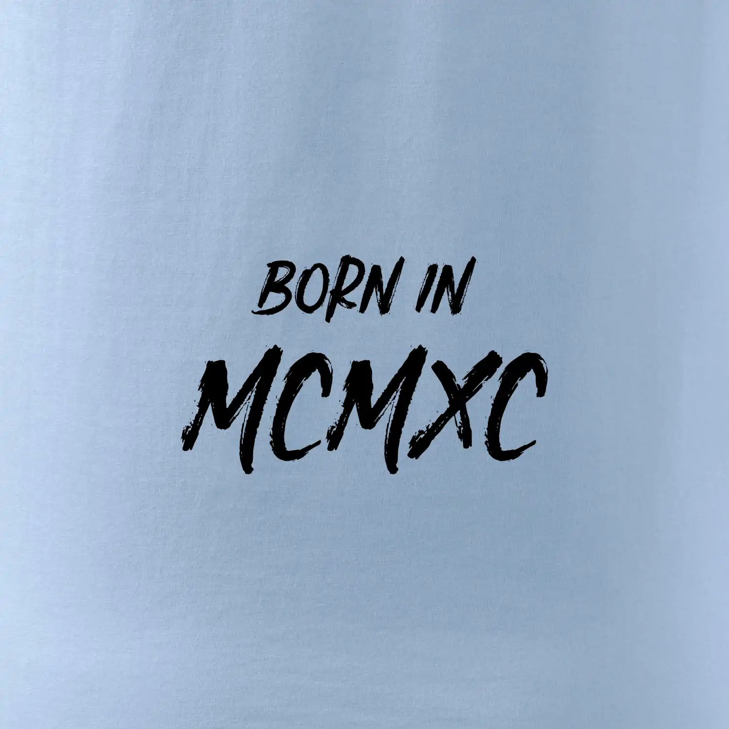 Born in - Římské číslo 1990