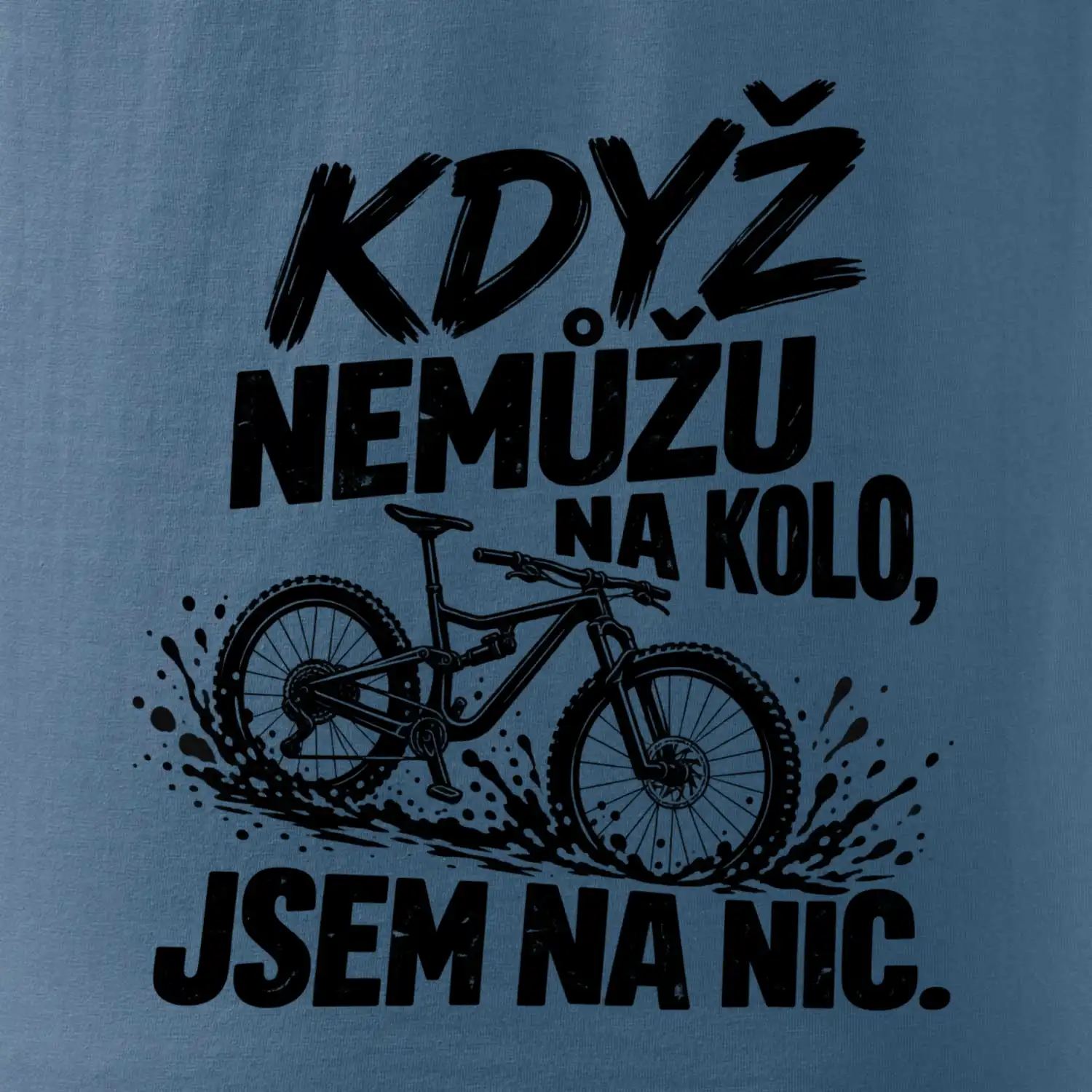 Když nemůžu na kolo jsem na nic - bahno