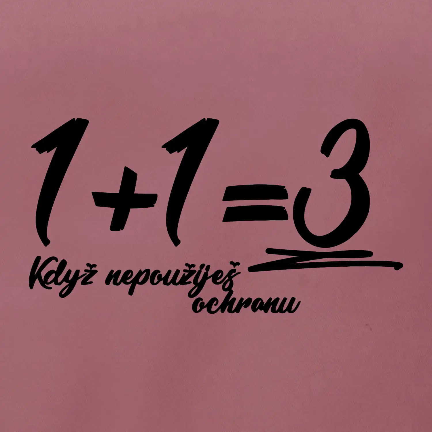 1+1=3 když nepoužiješ ochranu